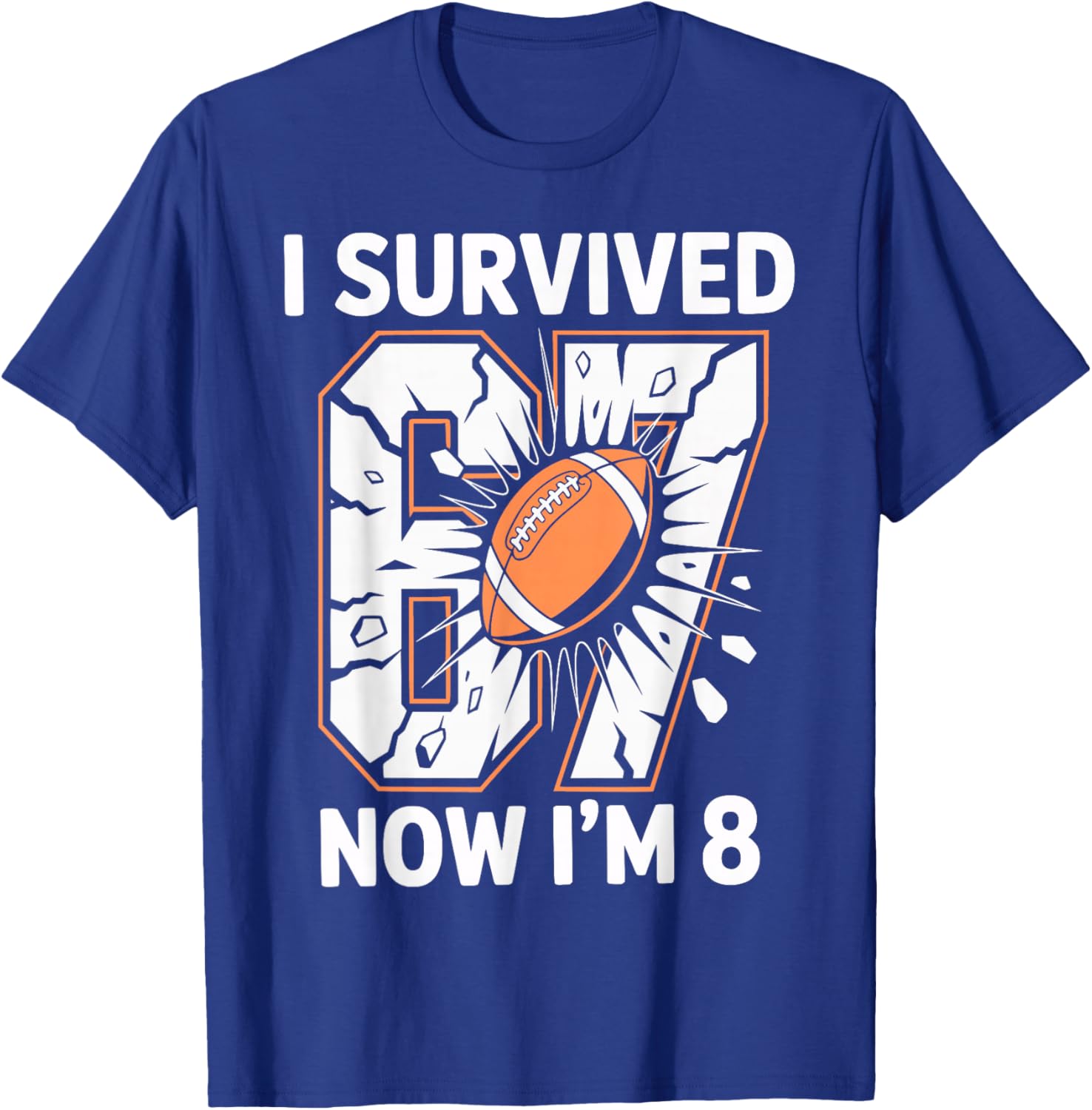 Football 8th Birthday I Survived 6 7 Now I’m 8 Meme Kids T-Shirt - T-Shirt | Royal