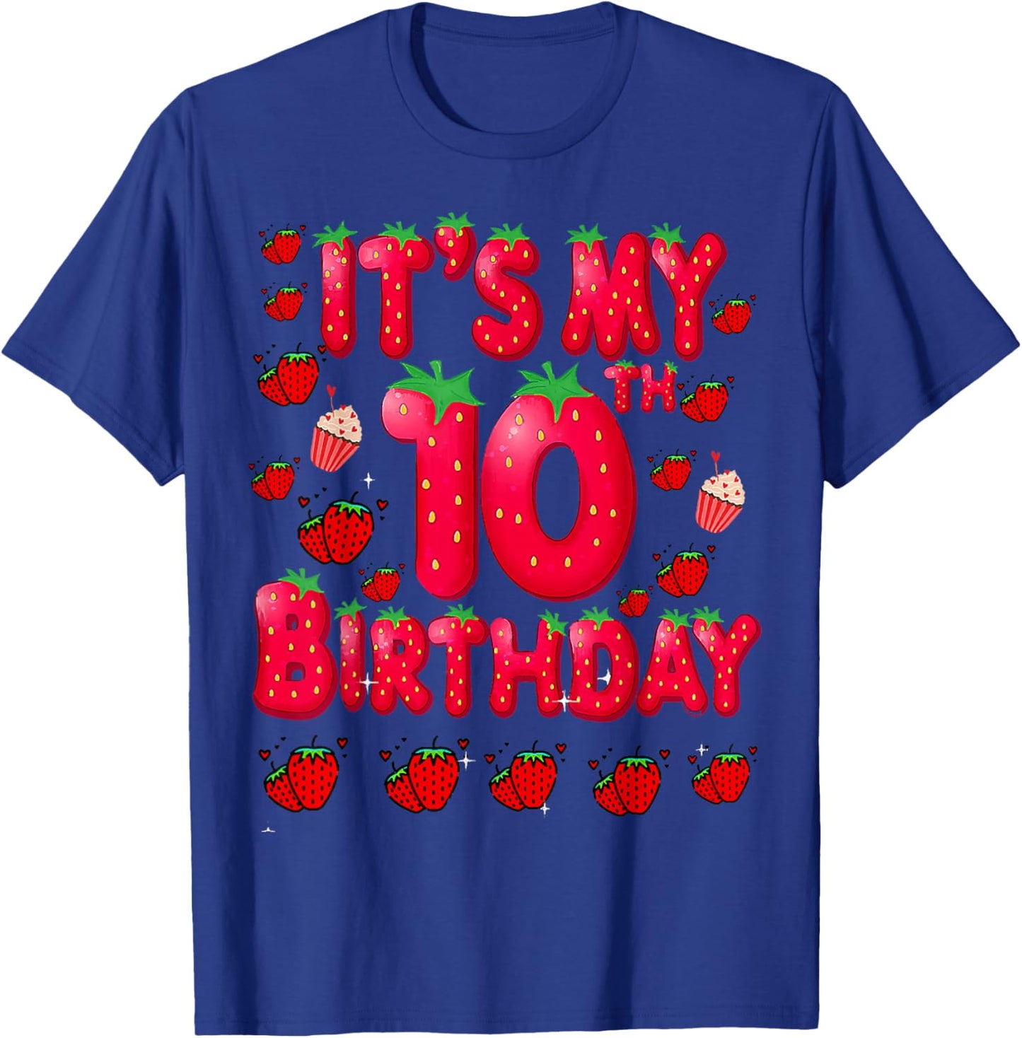 Kids 10 Year Old Strawberry Birthday Girl Sweet Fruit 10th T-Shirt - T-Shirt | Royal