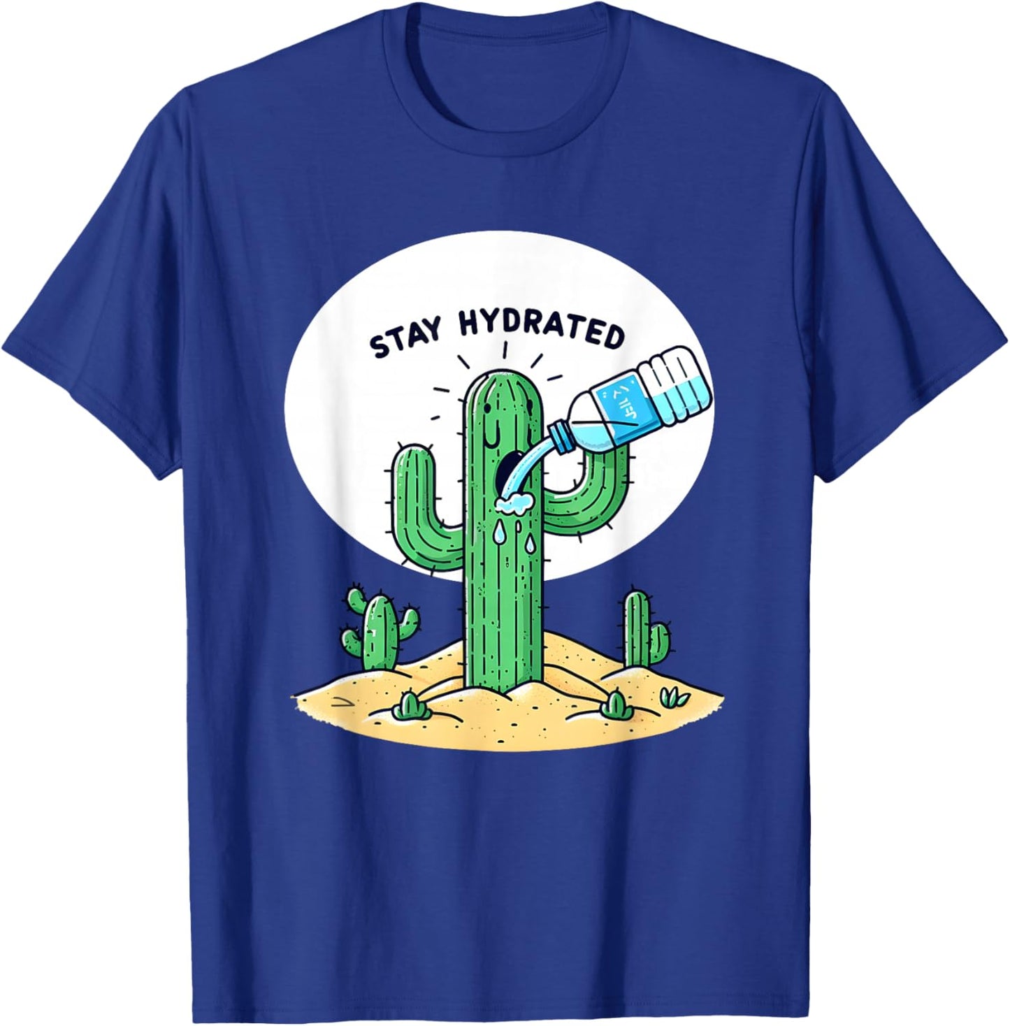Funny Cactus Stay Hydrated T-Shirt - T-Shirt | Royal