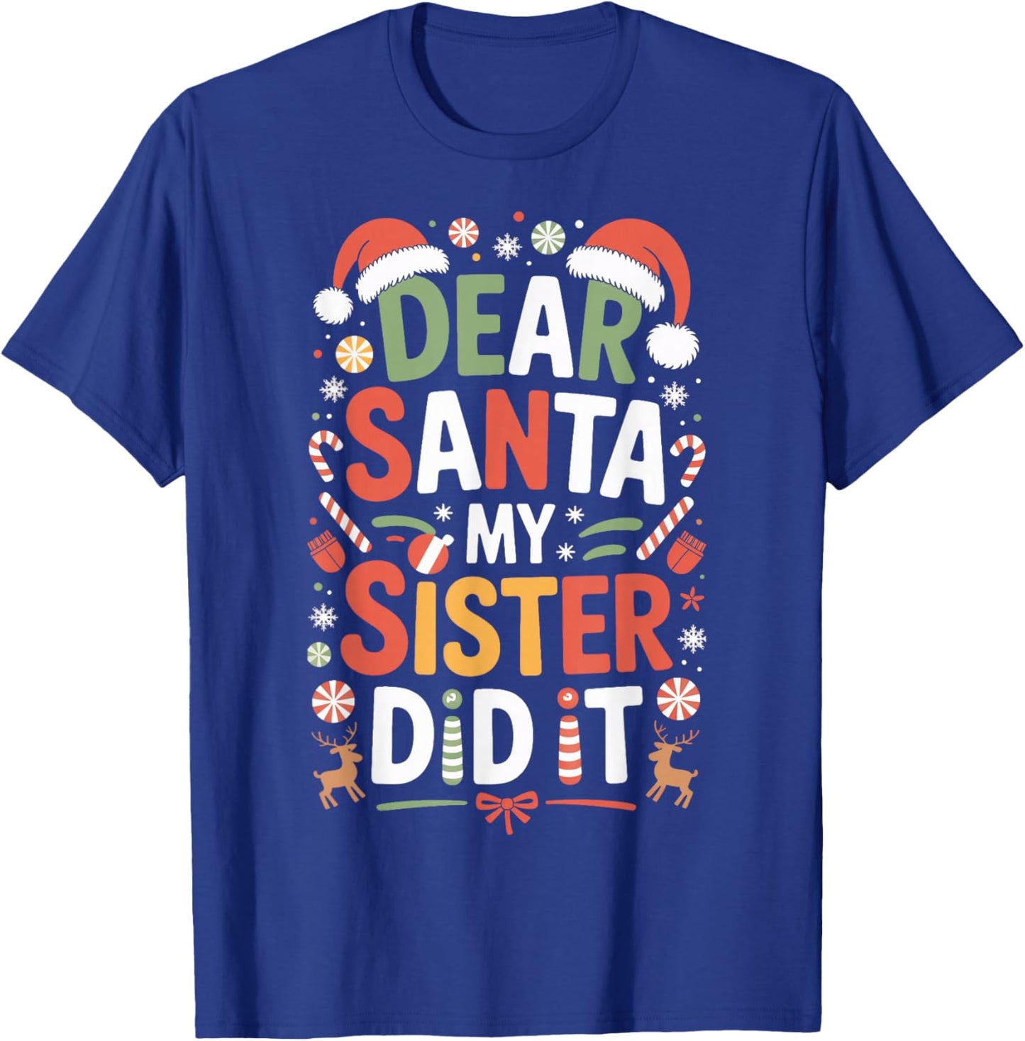 Dear Santa My Sister Did It Naughty Kids Xmas Sibling T-Shirt - T-Shirt | Royal