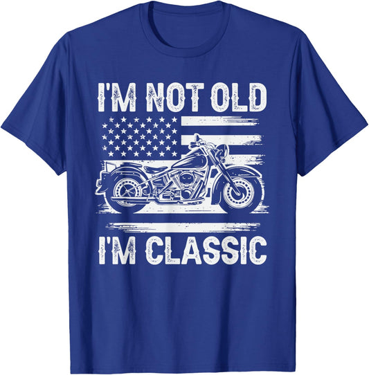 I'm Not Old I'm Classic Motorcycle Dad Father's Day Biker T-Shirt - T-Shirt | Royal