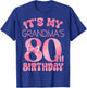 It's My Grandma's 80th Birthday Girl Pink Party Themes T-Shirt - T-Shirt | Royal