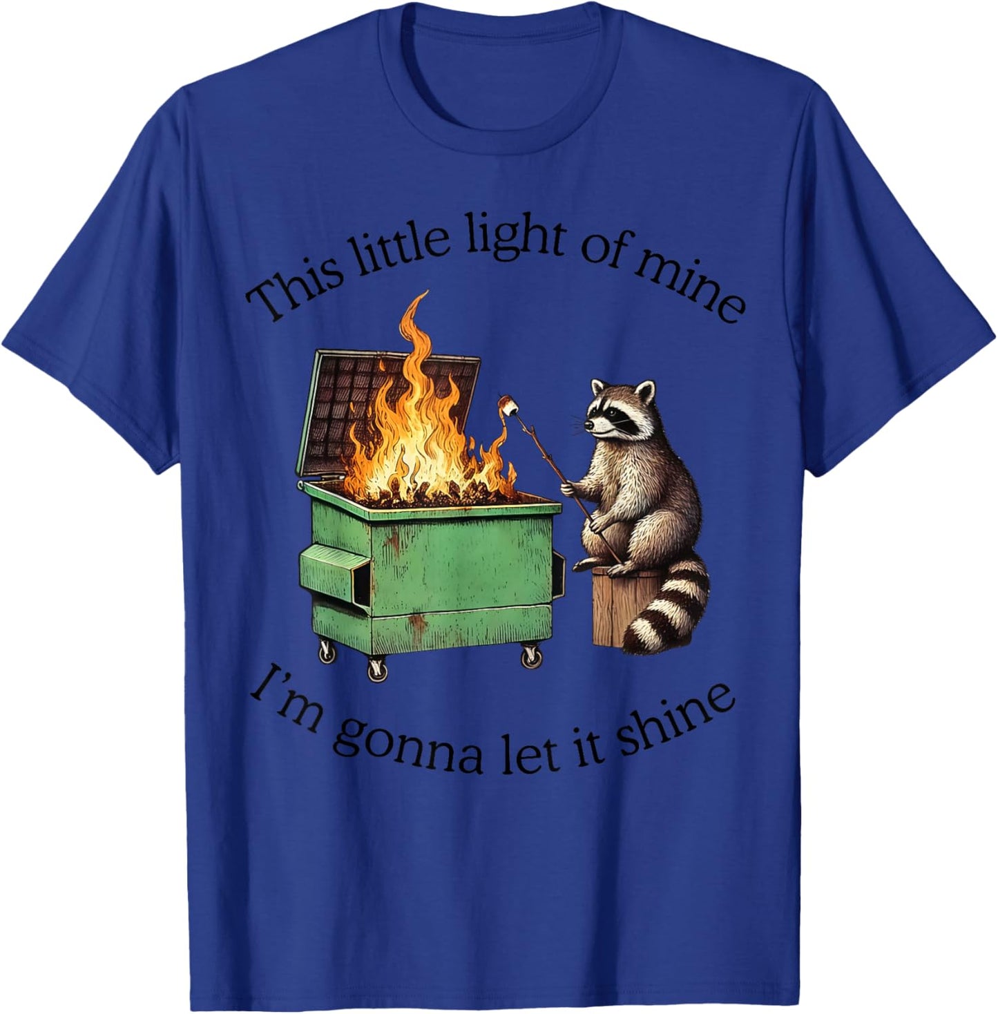 Raccoon This Little Light of Mine I'm Gonna Let It Shine T-Shirt - T-Shirt | Royal