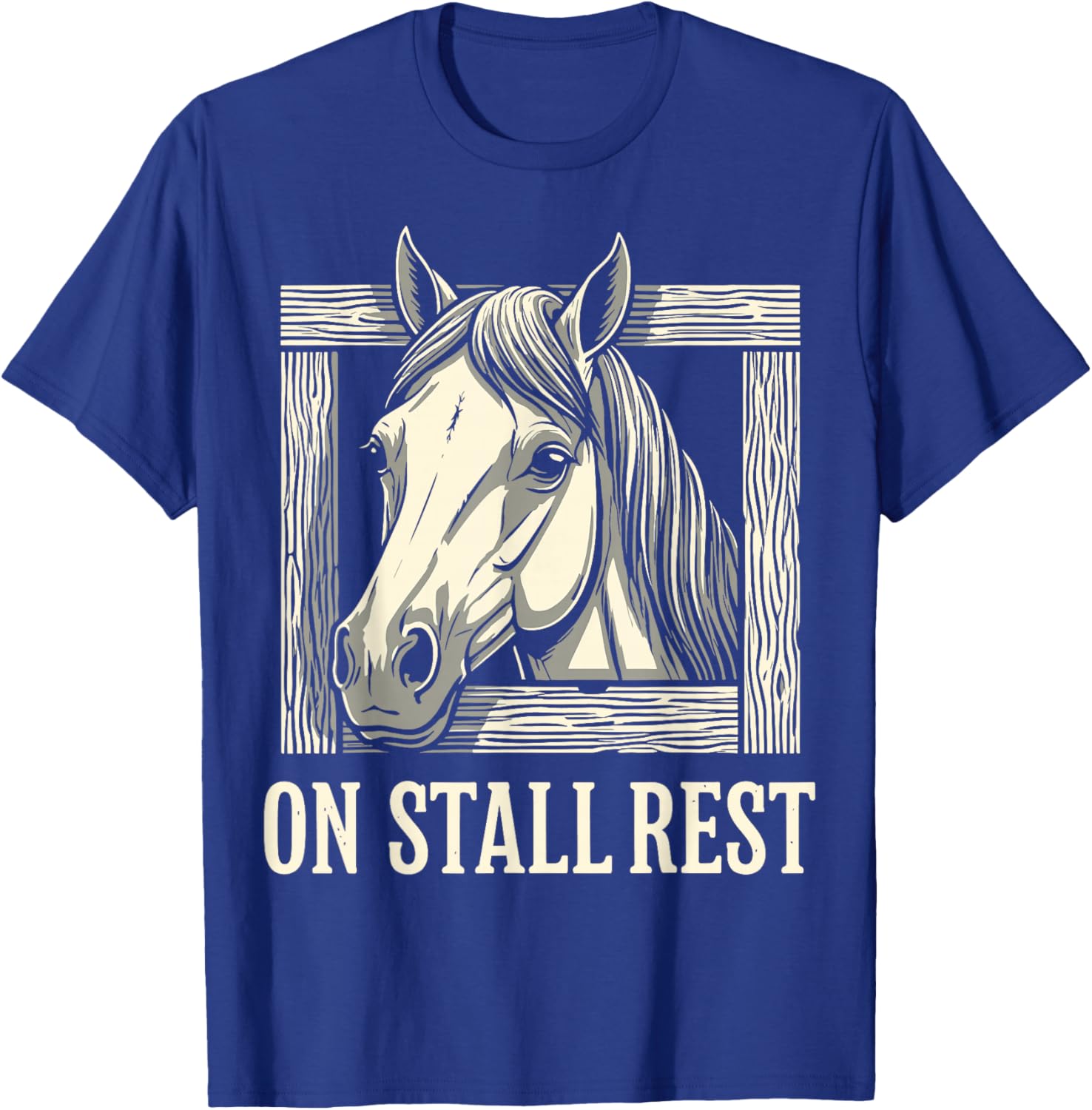 On Stall Rest, Equestrian Horse Stable, Horse Riding T-Shirt - T-Shirt | Royal