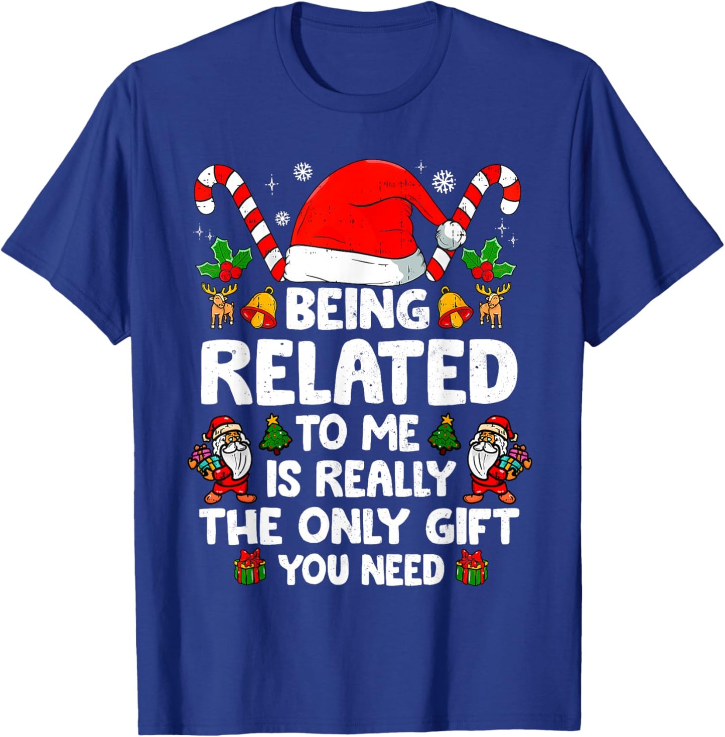 Being Related to Me Funny Christmas Family Xmas Pajamas T-Shirt - T-Shirt | Royal