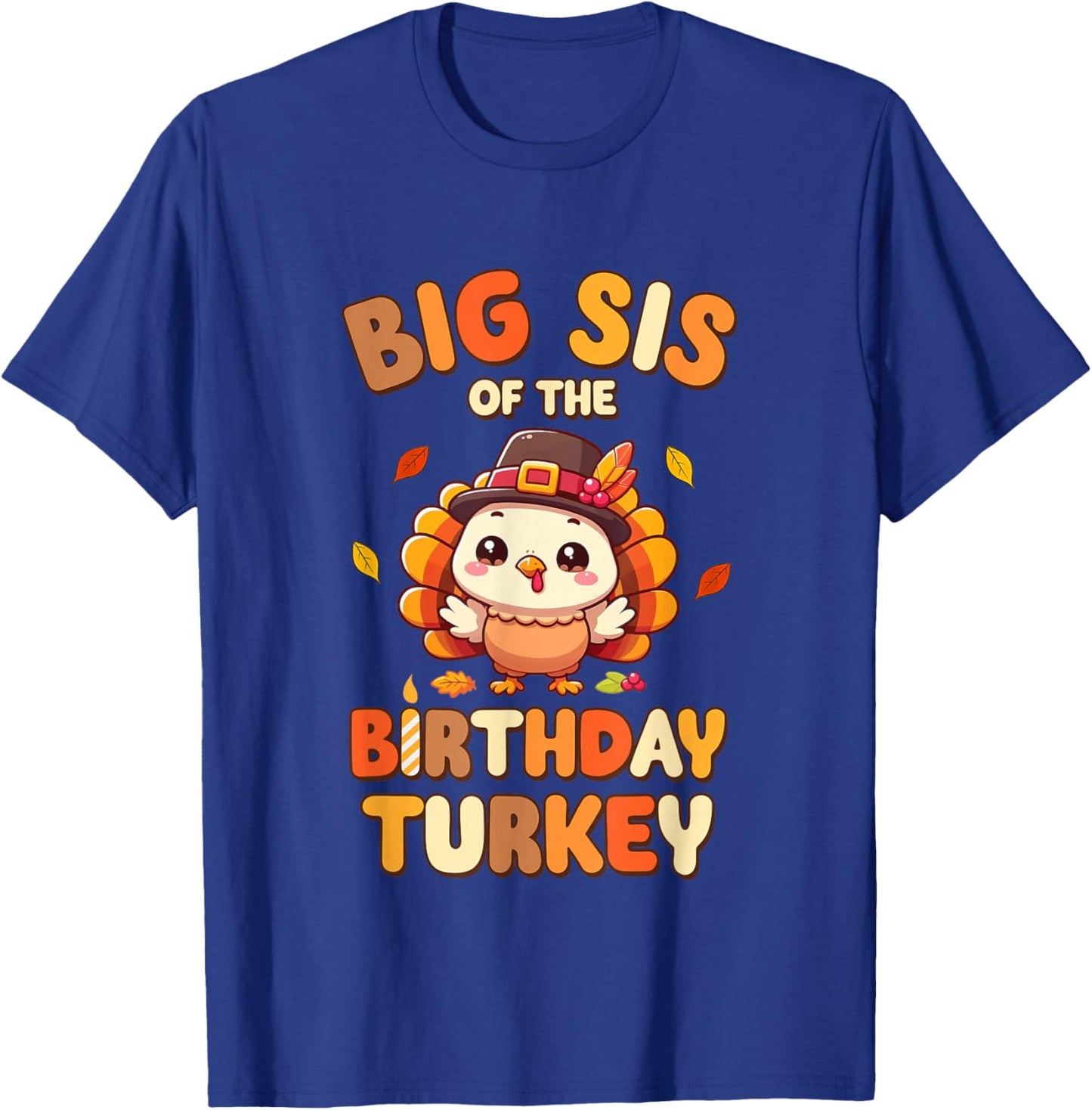 Big Sis of The Birthday Turkey Family 1st Birthday Boy T-Shirt - T-Shirt | Royal