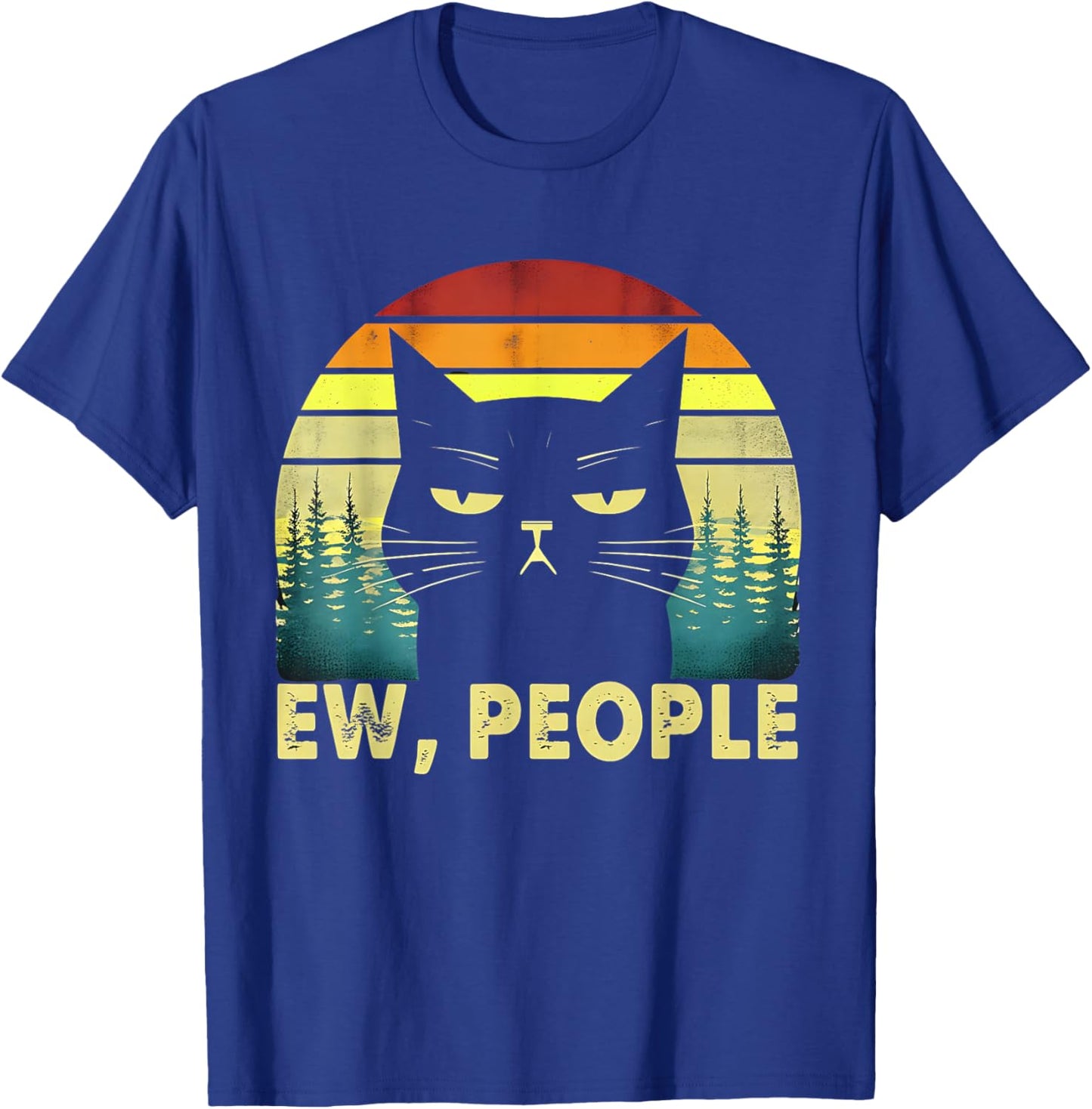 Sarcastic Cat Ew People Shirt Cat T-Shirt - T-Shirt | Royal