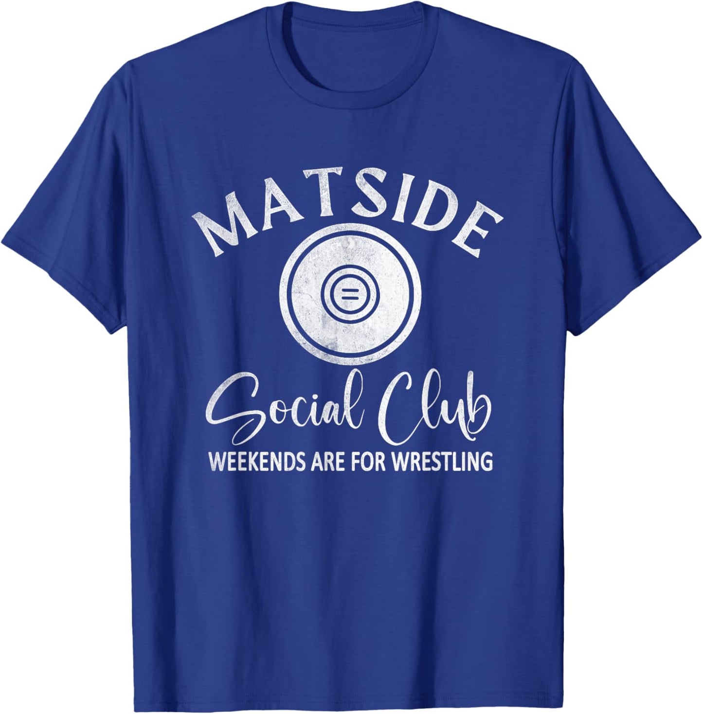 Matside Social Club Weekends Are For Wrestling, Sports Mom T-Shirt - T-Shirt | Royal