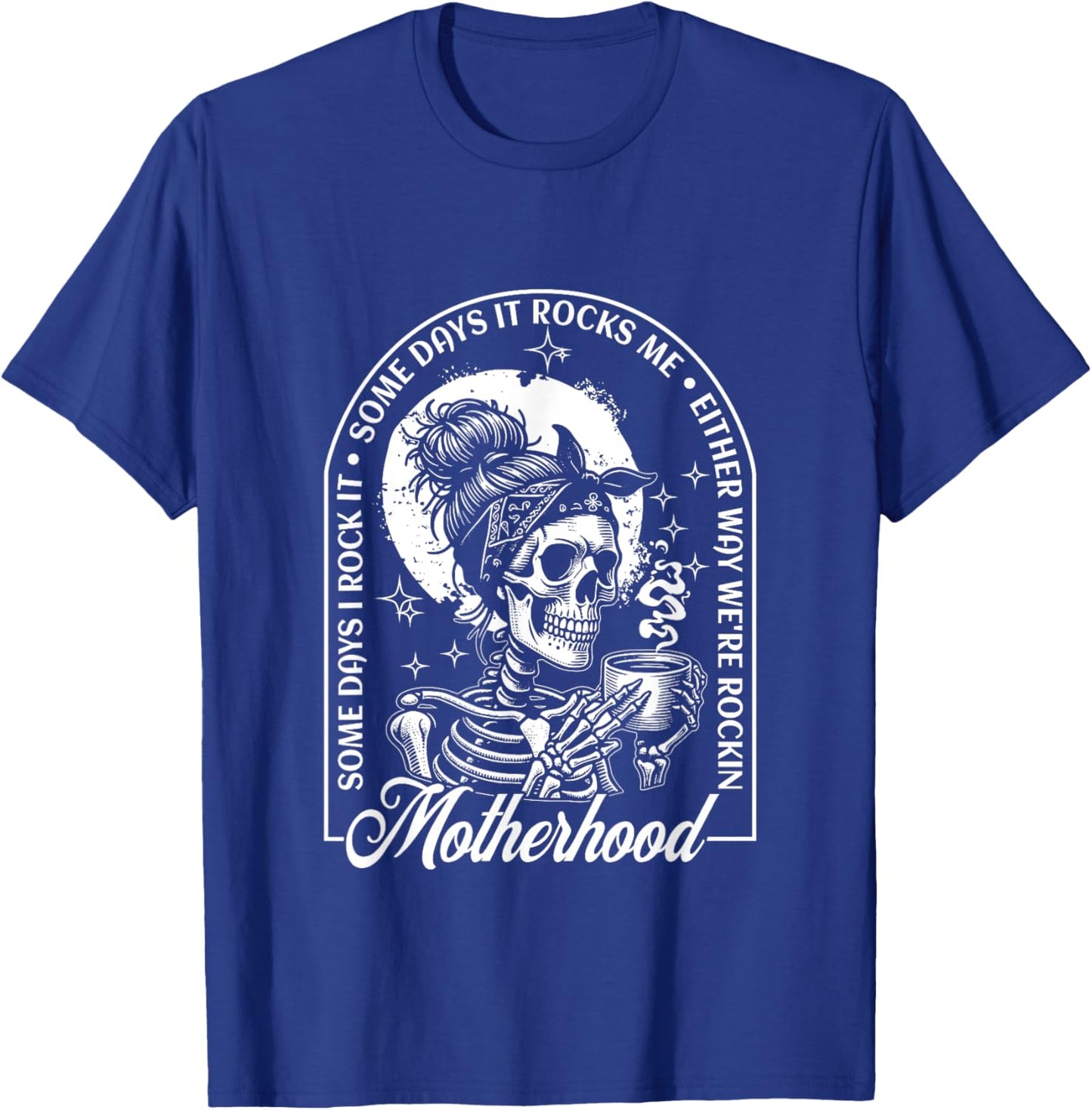Motherhood Some Days I Rock It Some Days It Rocks Me Retro T-Shirt - T-Shirt | Royal