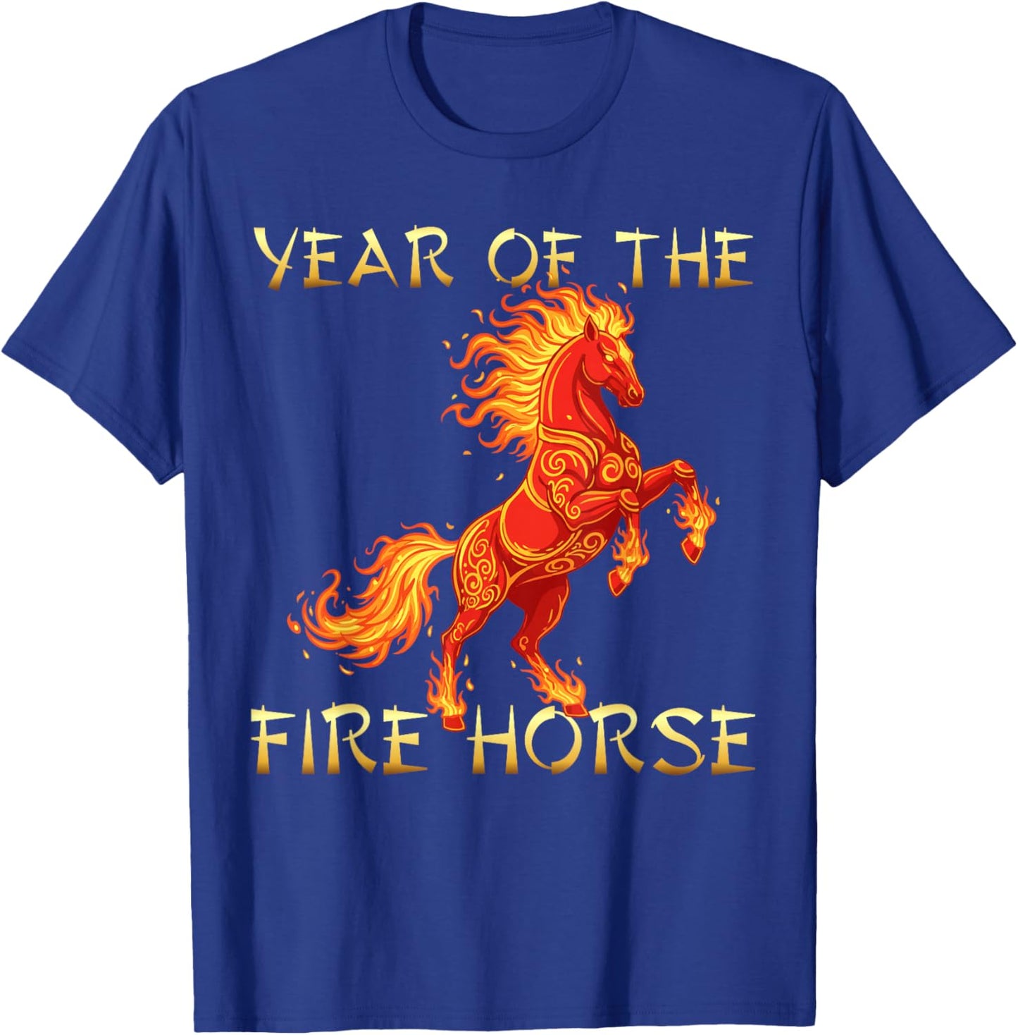 Year The Fire Horse 2026 Chinese Lunar New Year T-Shirt - T-Shirt | Royal