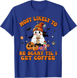 Most Likely To Halloween Be Scary Til I Get Coffee T-Shirt - T-Shirt | Royal