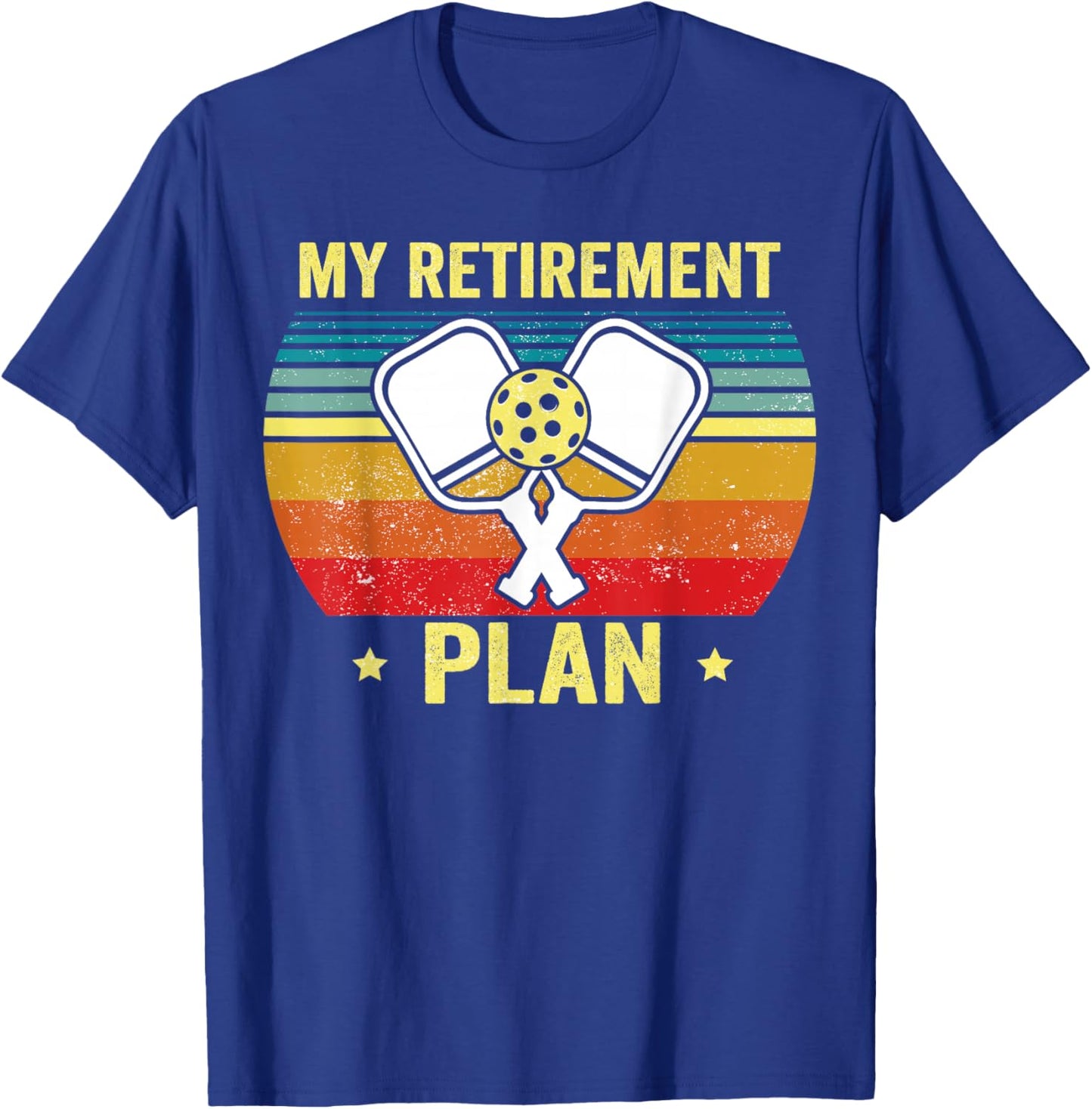 My Retirement Plan Funny Pickleball, Retired Dad T-Shirt - T-Shirt | Royal