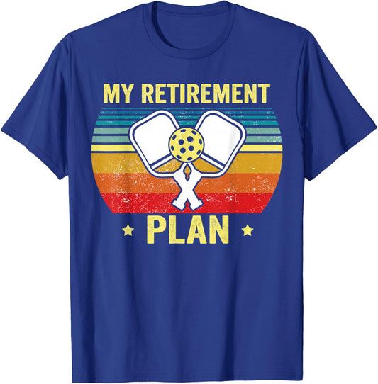 My Retirement Plan Funny Pickleball, Retired Dad T-Shirt - T-Shirt | Royal