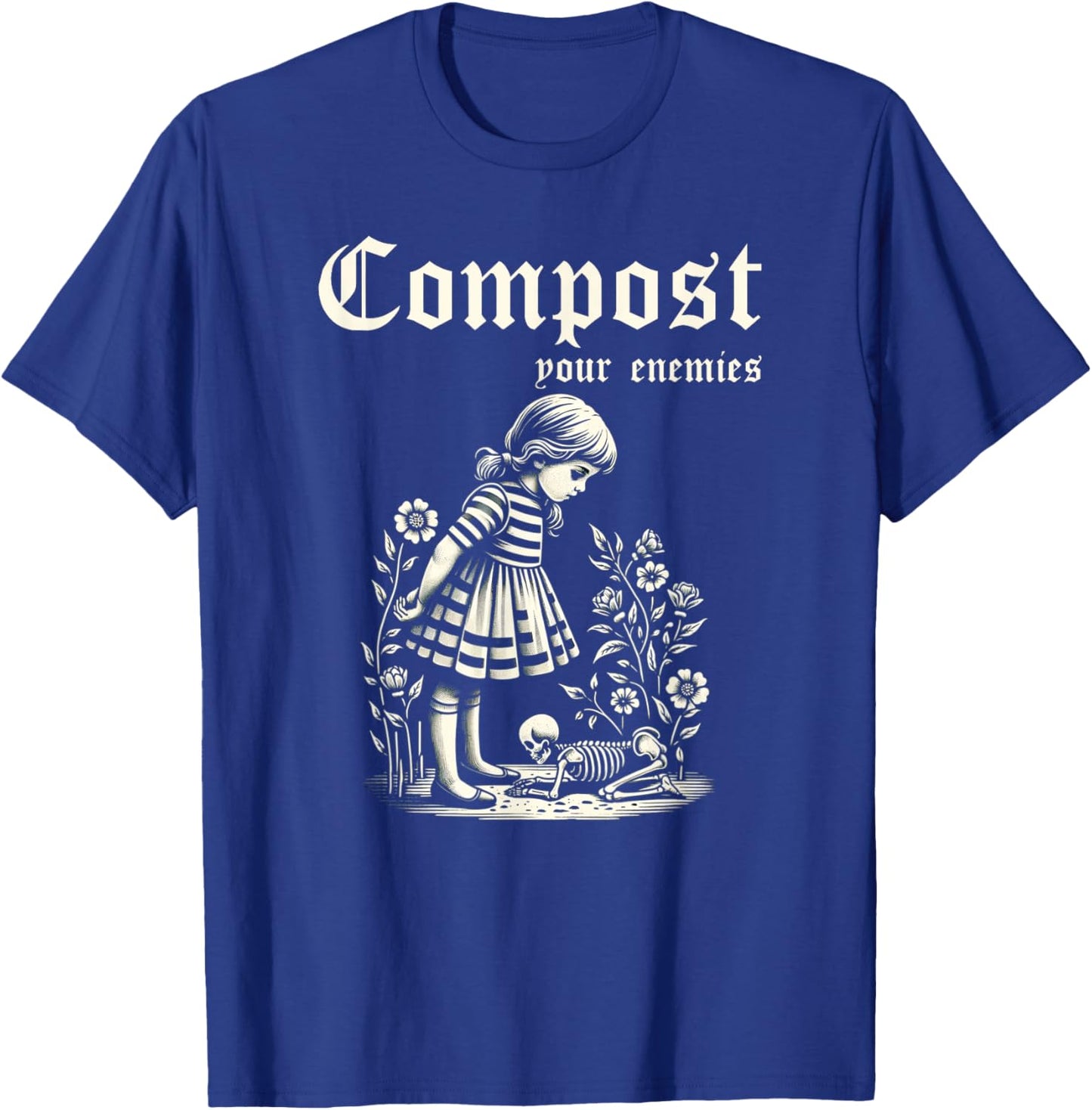 Compost Your Enemies Vintage Dark Humor T-Shirt - T-Shirt | Royal