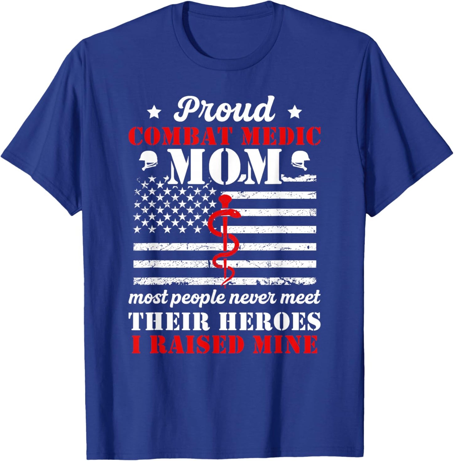 Proud Combat Medic Mom of A Combat Medic Mother T-Shirt - T-Shirt | Royal