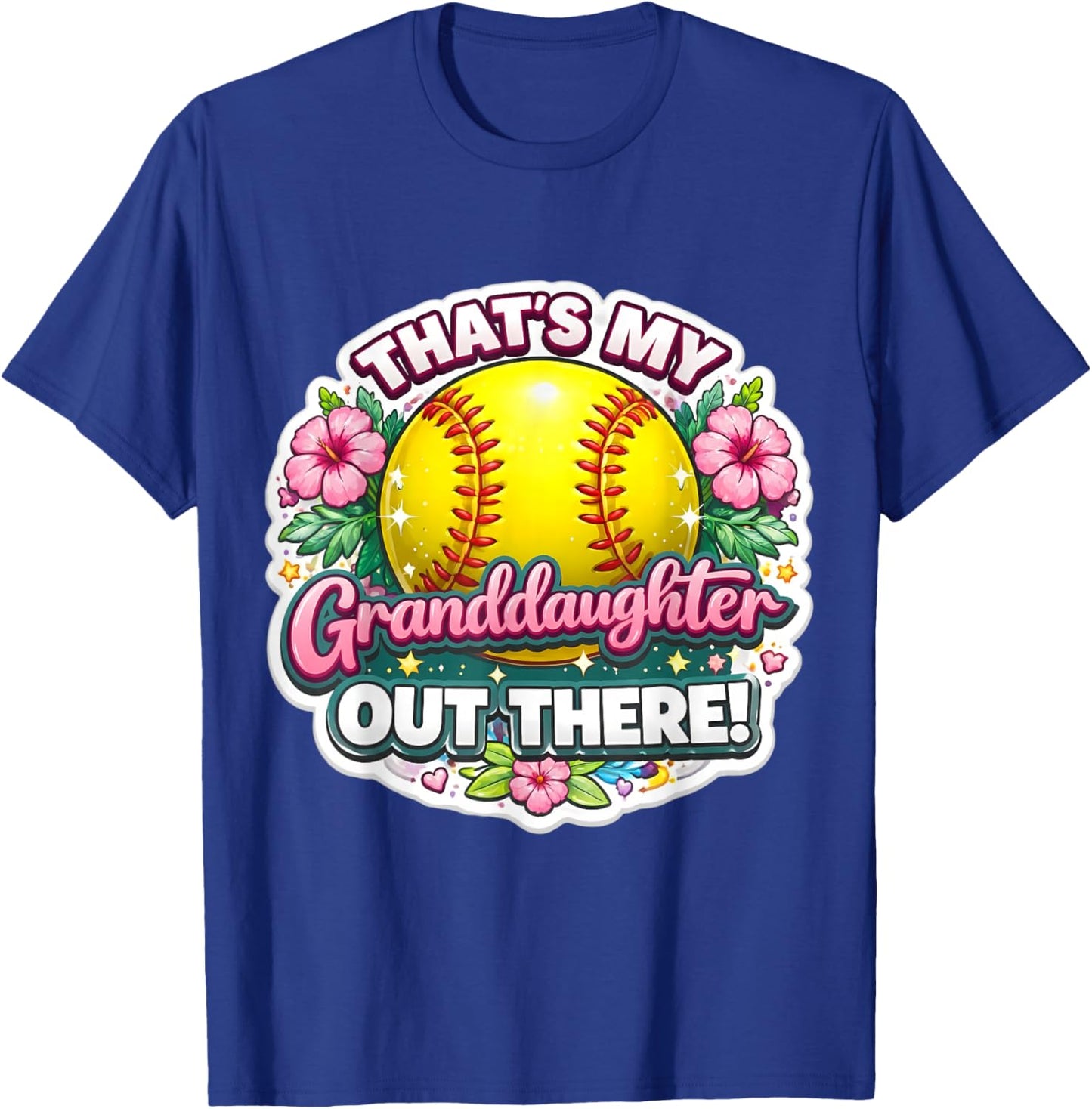 That's My Granddaughter Out There Softball Grandma Grandmom T-Shirt - T-Shirt | Royal