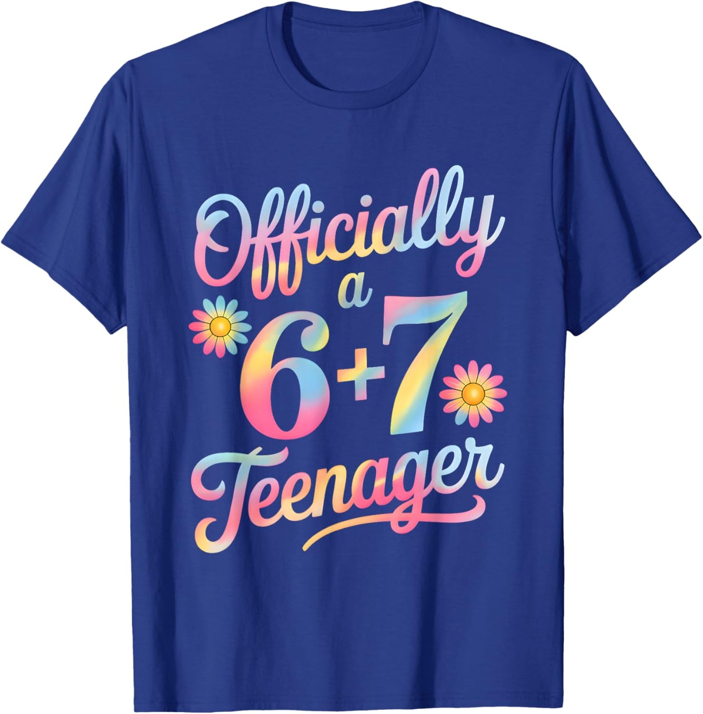 Officially a Teenager 6 + 7 13 Years 13th Birthday T-Shirt - T-Shirt | Royal