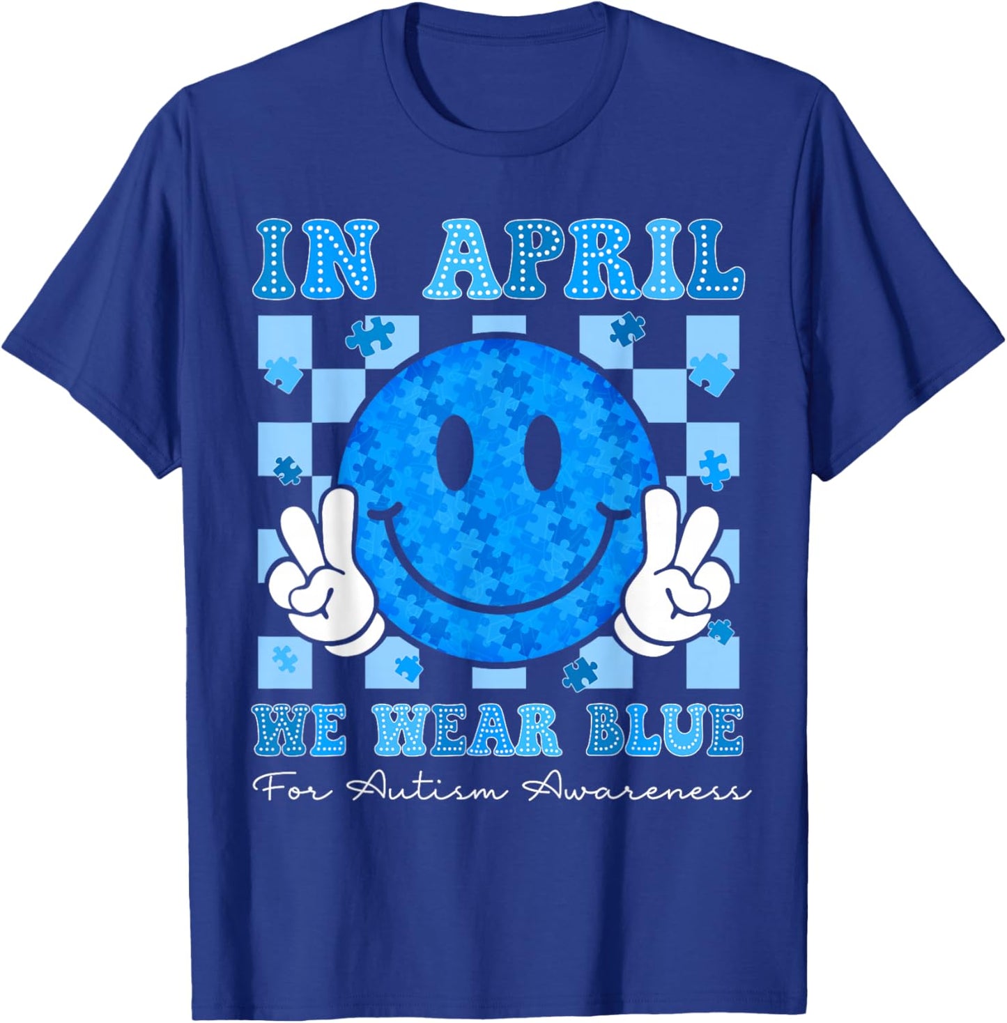 In April We Wear Blue Autism Awareness Men Women Kids Autism T-Shirt - T-Shirt | Royal