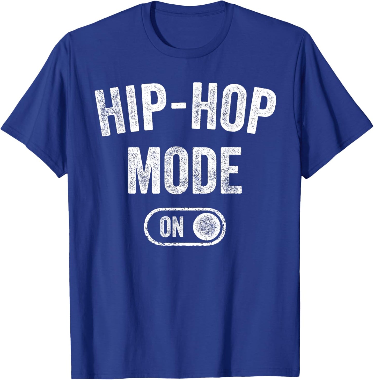Hip-Hop Mode On Funny Rapper Gift Dj Breakdancer Fan T-Shirt - T-Shirt | Royal