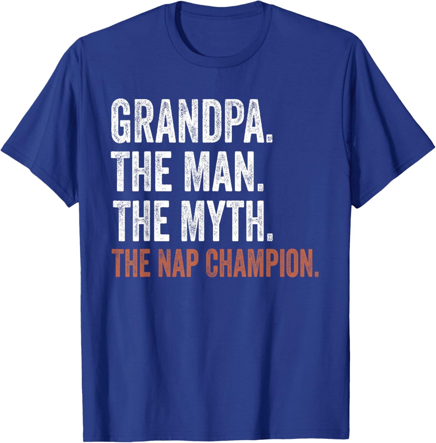 Grandpa The Man The Myth The Nap Champion Gifts Grandpa T-Shirt - T-Shirt | Royal