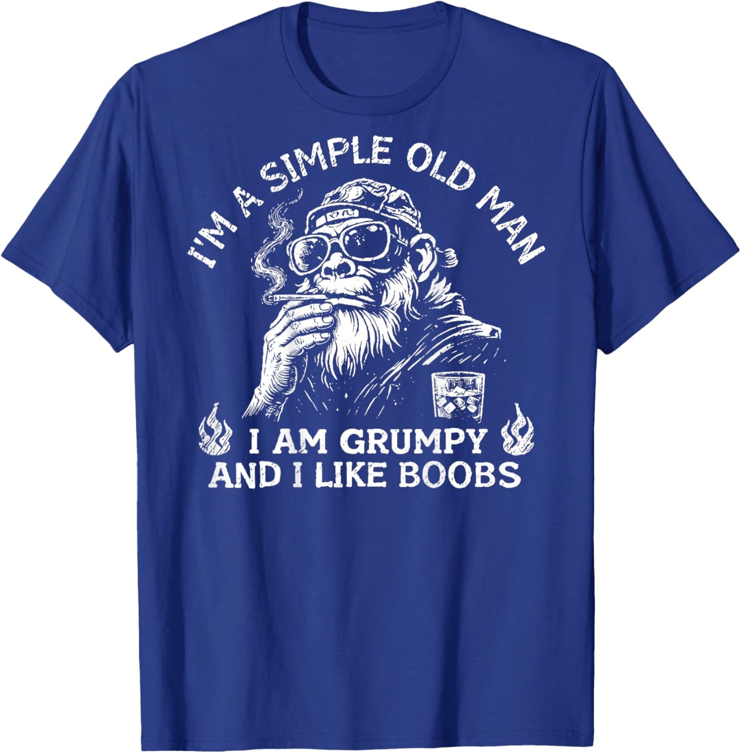 (ON Back) I'm A Simple Old Man I Am Grumpy and I Like Boobs T-Shirt - T-Shirt | Royal