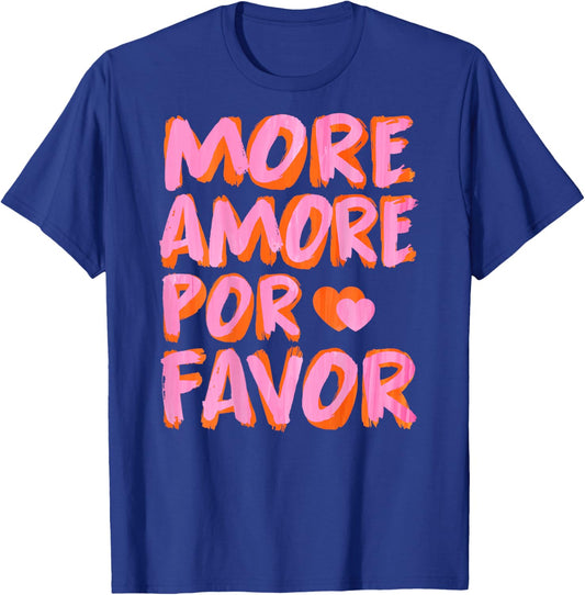 More Amore Por Favor X More Love Self Love Selflove Back T-Shirt - T-Shirt | Royal
