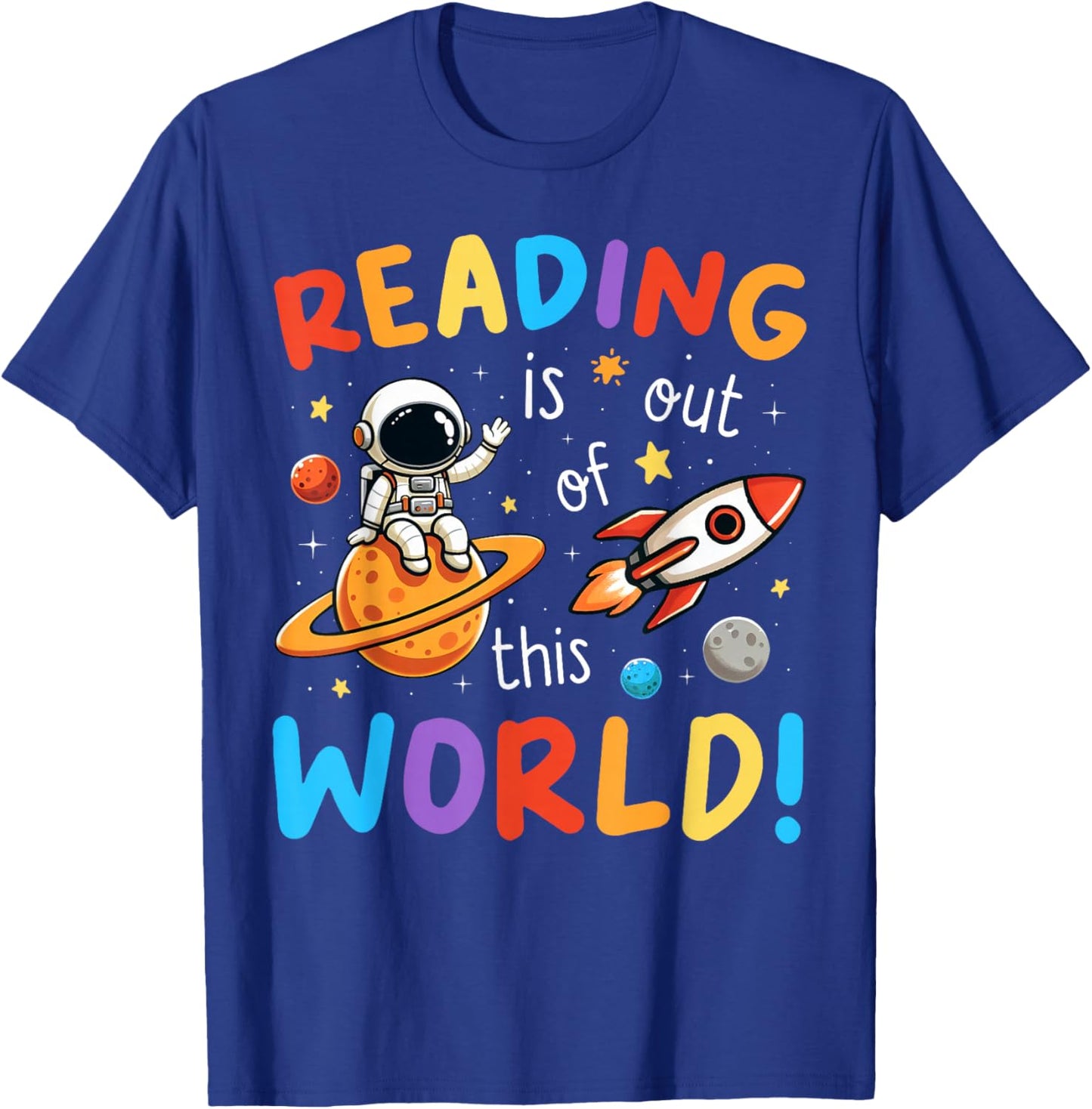 Reading Is Out Of This World Space Funny Books Lover Kids T-Shirt - T-Shirt | Royal