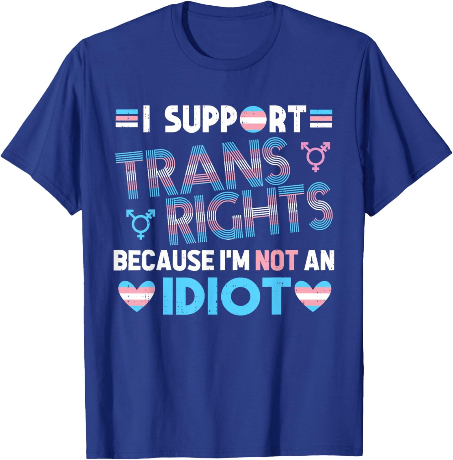 Support Transgender Pride Trans Rights Ally Gay LGBTQ Flag T-Shirt - T-Shirt | Royal