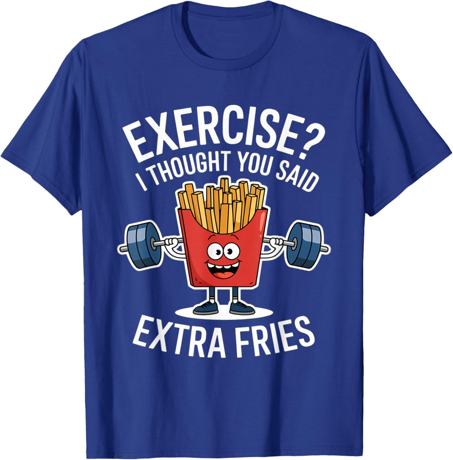 Exercise I Thought You Said Extra Fries Funny Fries Kids Men T-Shirt - T-Shirt | Royal