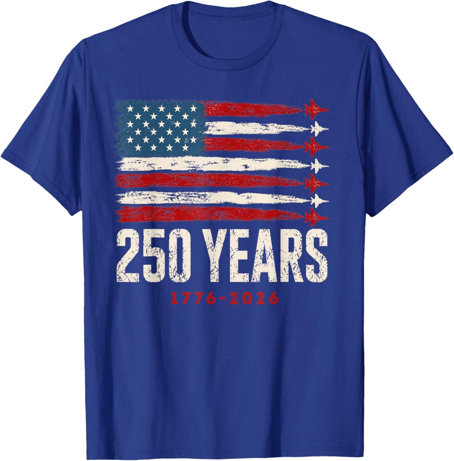 250 Years 1776-2026 250 Anniversary USA Flag American 250th T-Shirt - T-Shirt | Royal