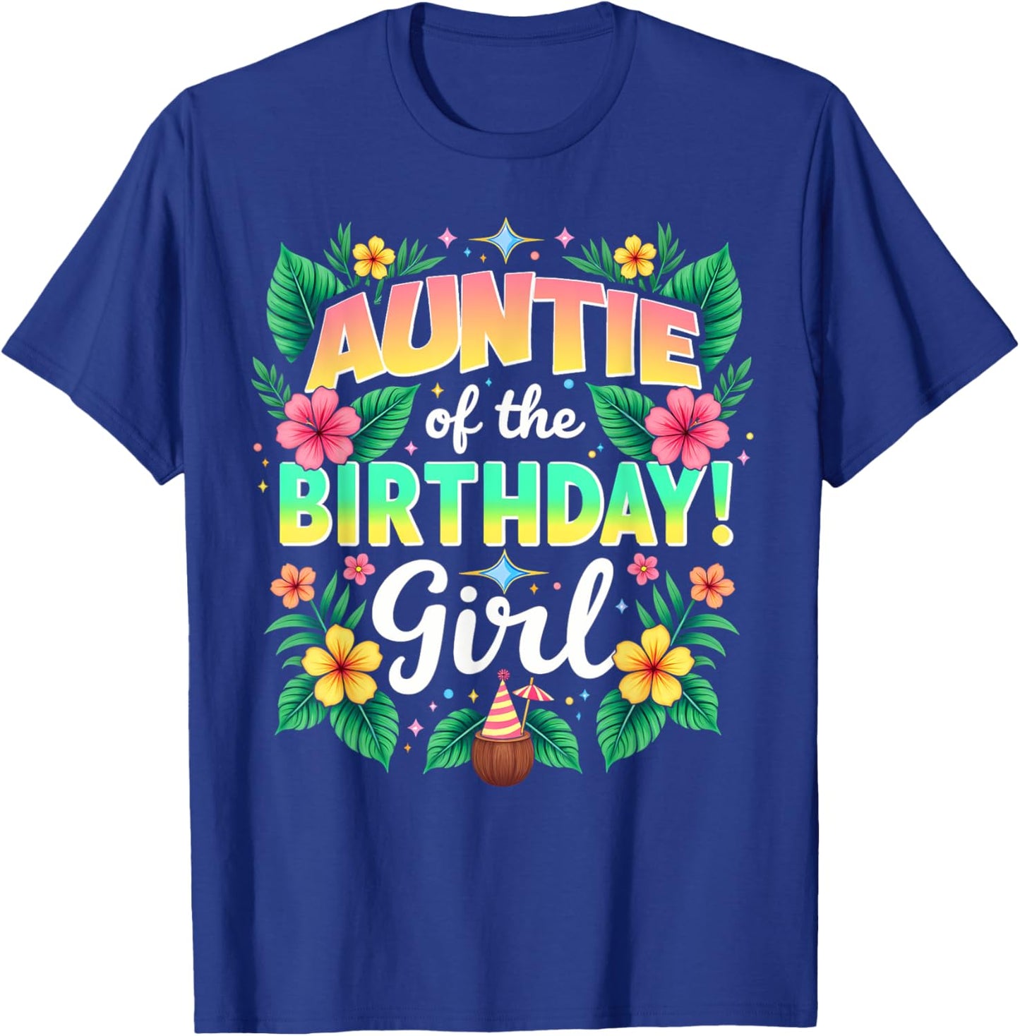 Aloha Hawaii Aunt Auntie Of The Birthday Girl T-Shirt - T-Shirt | Royal
