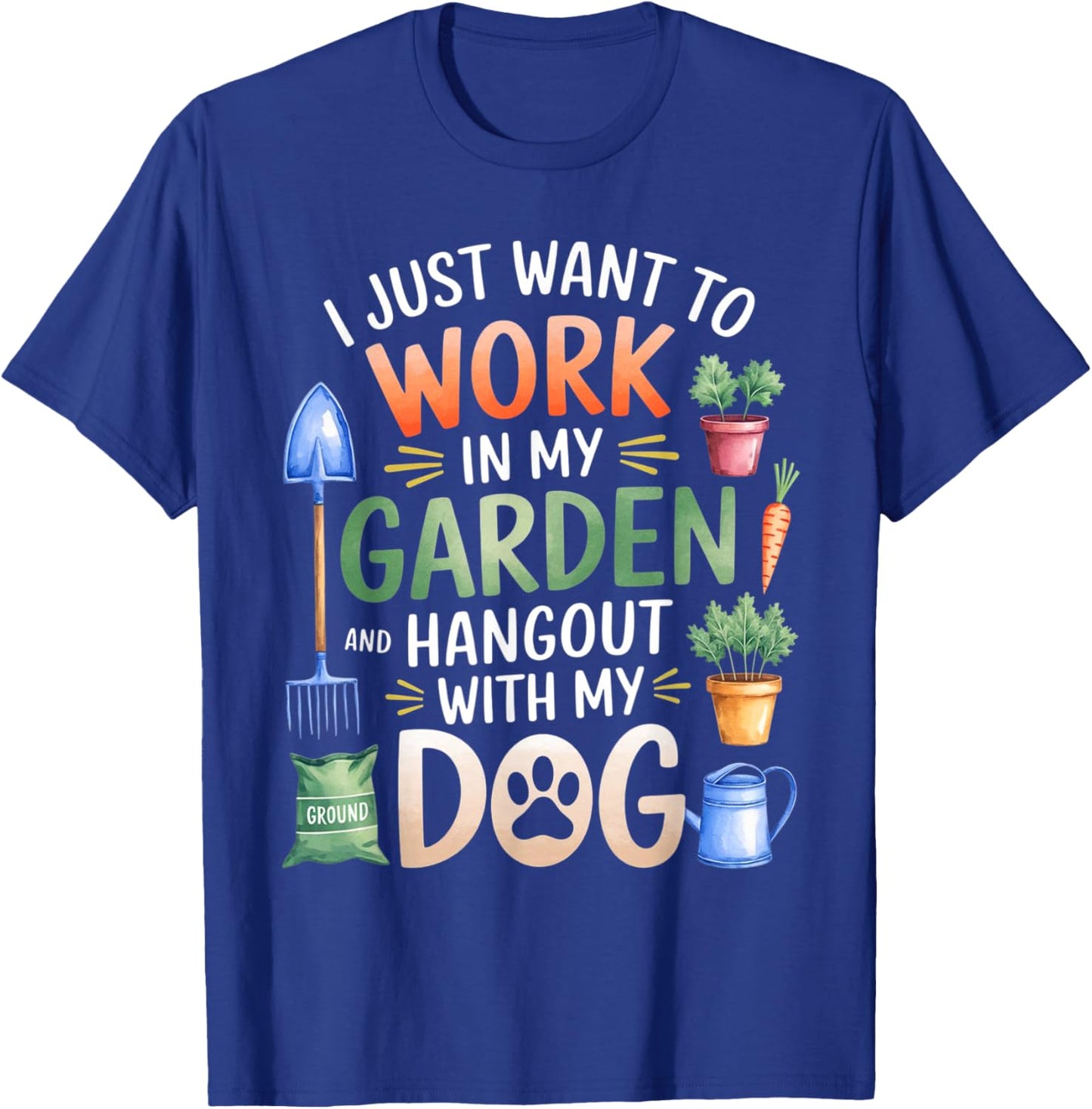 Funny Gardening Dog Lover Garden Gardening Plants Pet Lover T-Shirt - T-Shirt | Royal