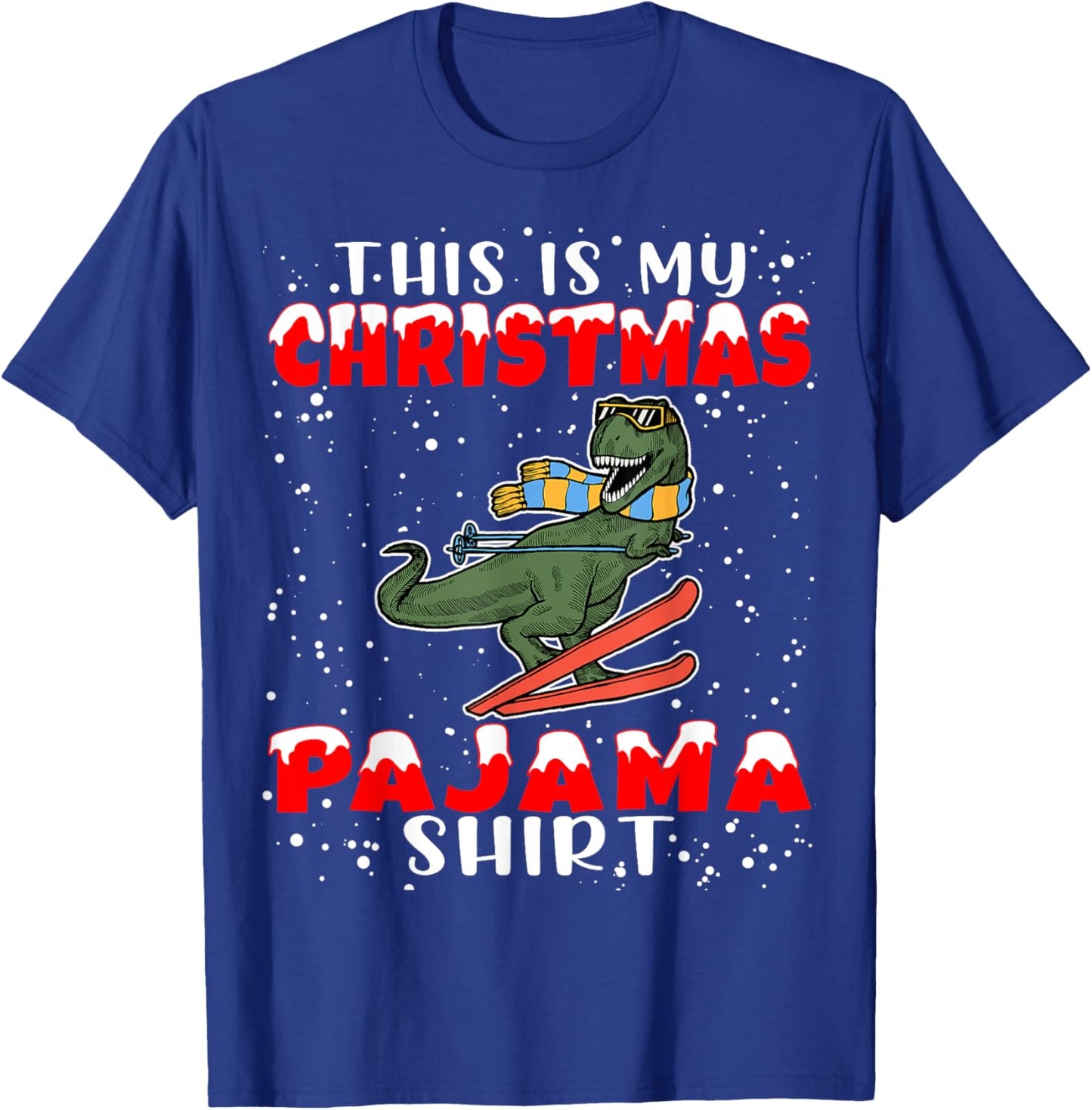 Christmas Pajama Shirt Funny Xmas Skiing Gift Skiers T-Shirt - T-Shirt | Royal