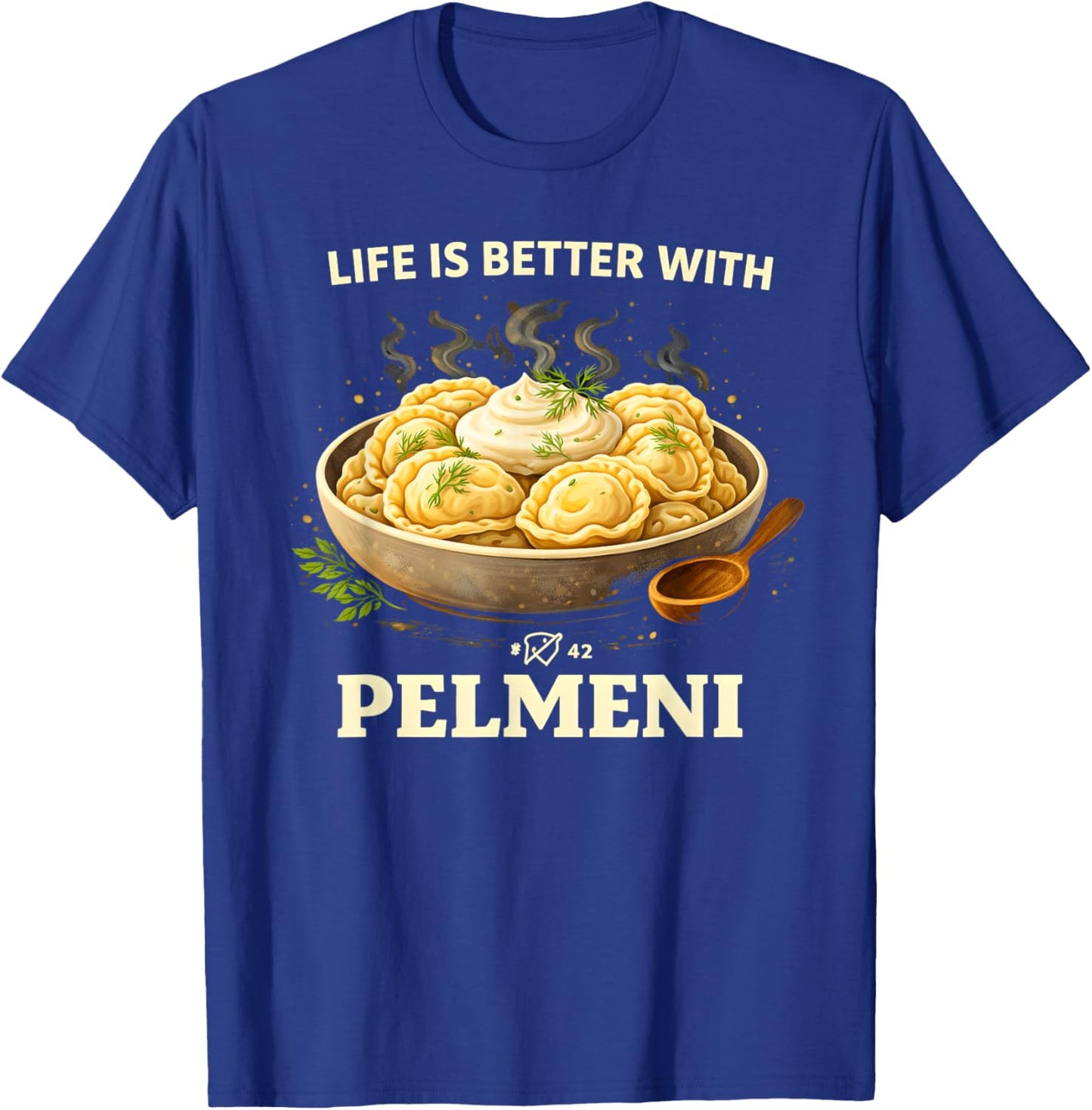 Life is Better with Pelmeni | Russisch T-Shirt - T-Shirt | Royal
