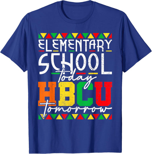 Future Black College Elementary School Today HBCU Tomorrow T-Shirt - T-Shirt | Royal
