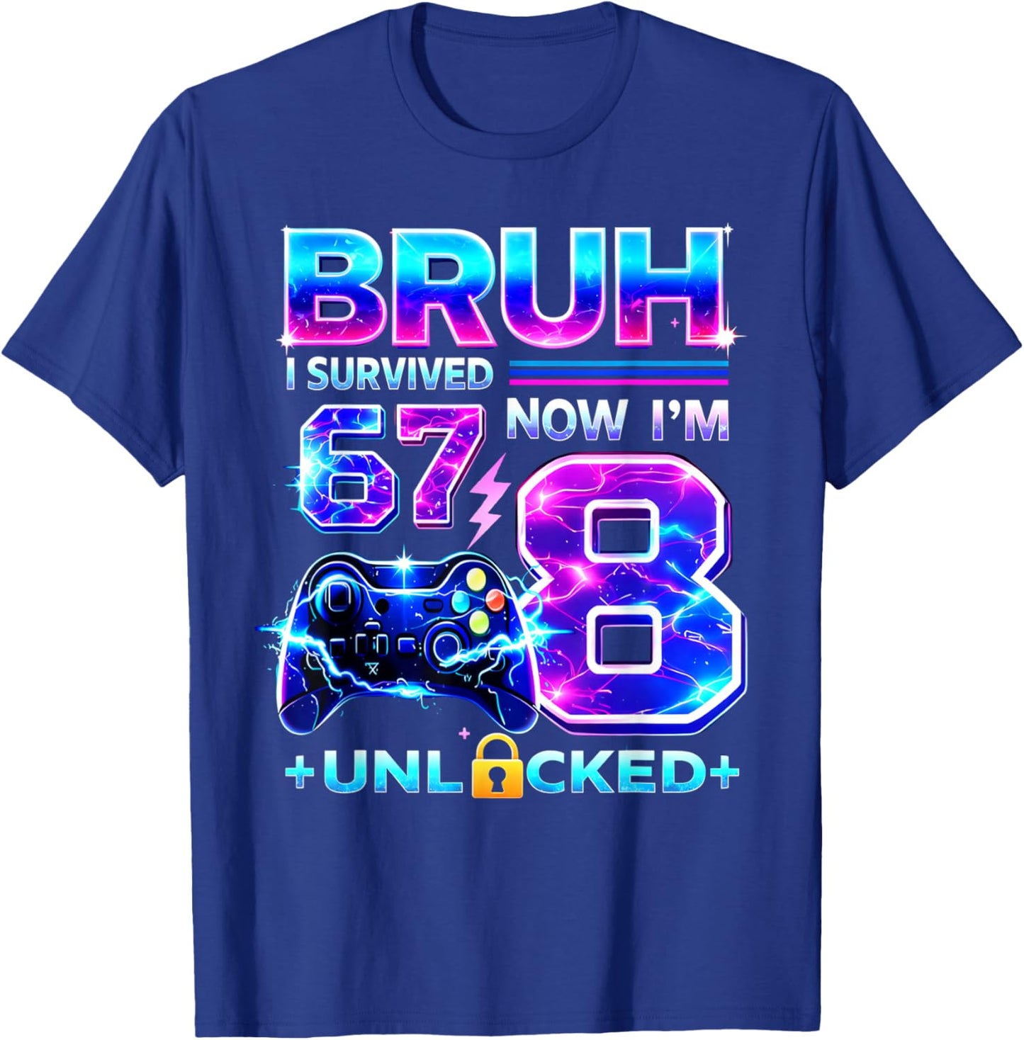 I Survived 67 Now I'm 8 Years Old Video Game T-Shirt - T-Shirt | Royal