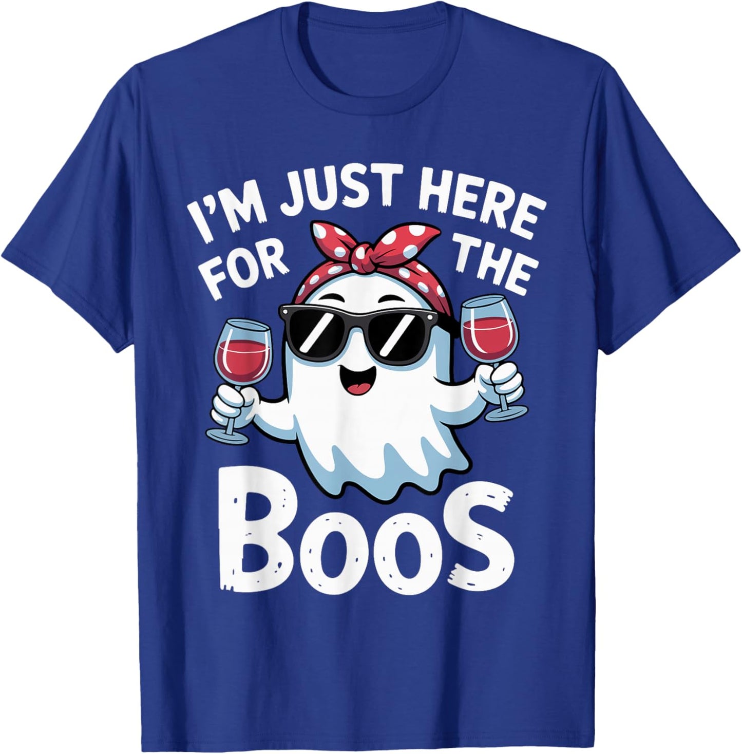 I'm Just Here for The Boos Halloween Women Ghost Cute Funny T-Shirt - T-Shirt | Royal