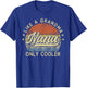 Nana Like A Grandma Only Cooler Mother's Day Nana T-Shirt - T-Shirt | Royal