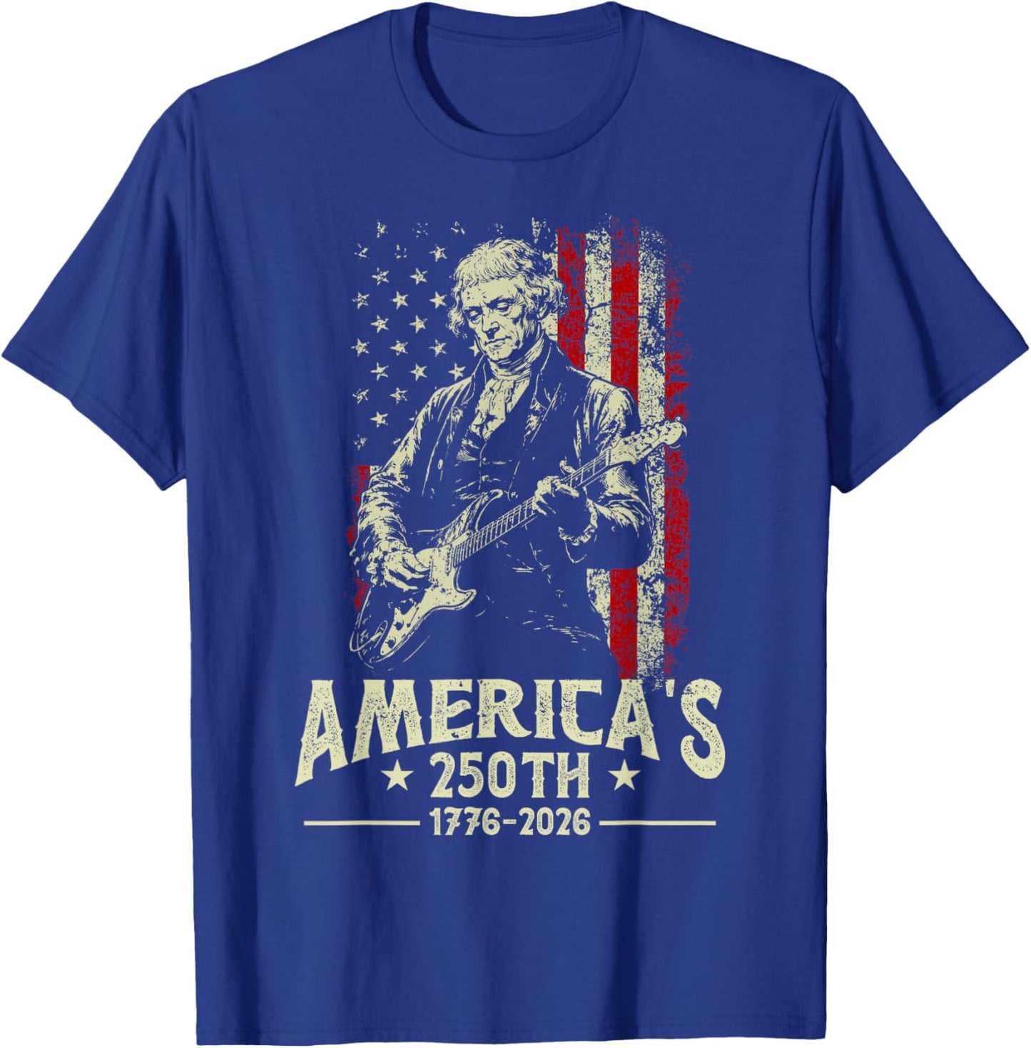 Thomas Jefferson Playing Guitar America's 250th Rock a Roll T-Shirt - T-Shirt | Royal