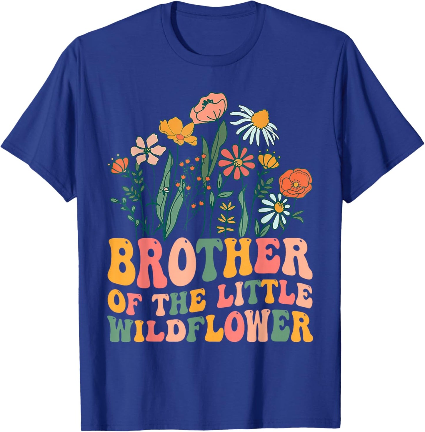 Brother Of The Little Wildflower Birthday Party Baby Shower T-Shirt - T-Shirt | Royal