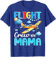 Flight Crew Mama Birthday Squad Airplane Matching Family T-Shirt - T-Shirt | Royal
