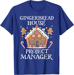 Gingerbread House Project Manager Cookie Baking Christmas T-Shirt - T-Shirt | Royal