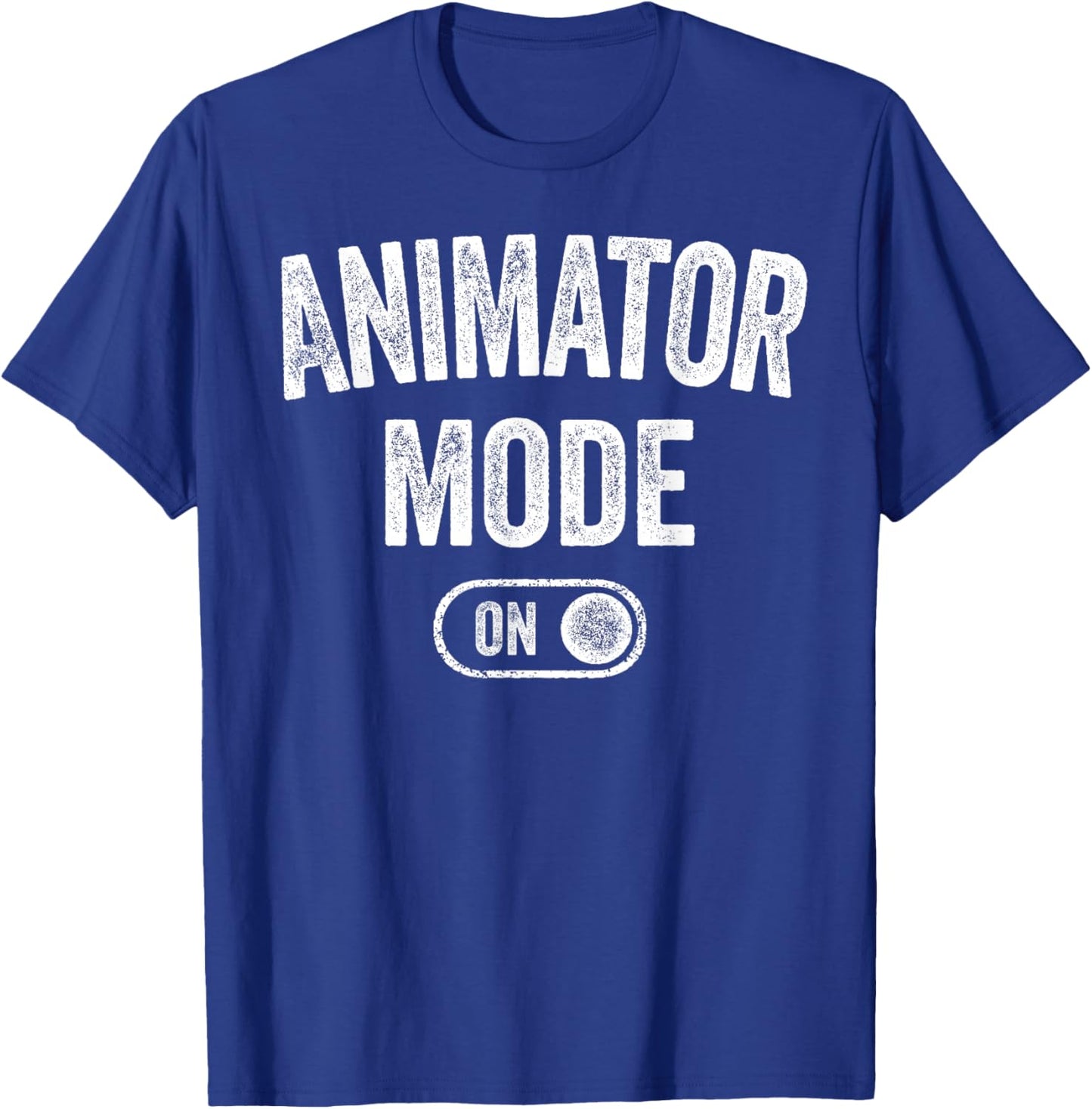 Animator Mode On Funny Motion Artist Gift Motion Designer T-Shirt - T-Shirt | Royal