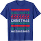 I Want For Christmas Is Chipotle Spicy Mexican Food Xmas T-Shirt - T-Shirt | Royal