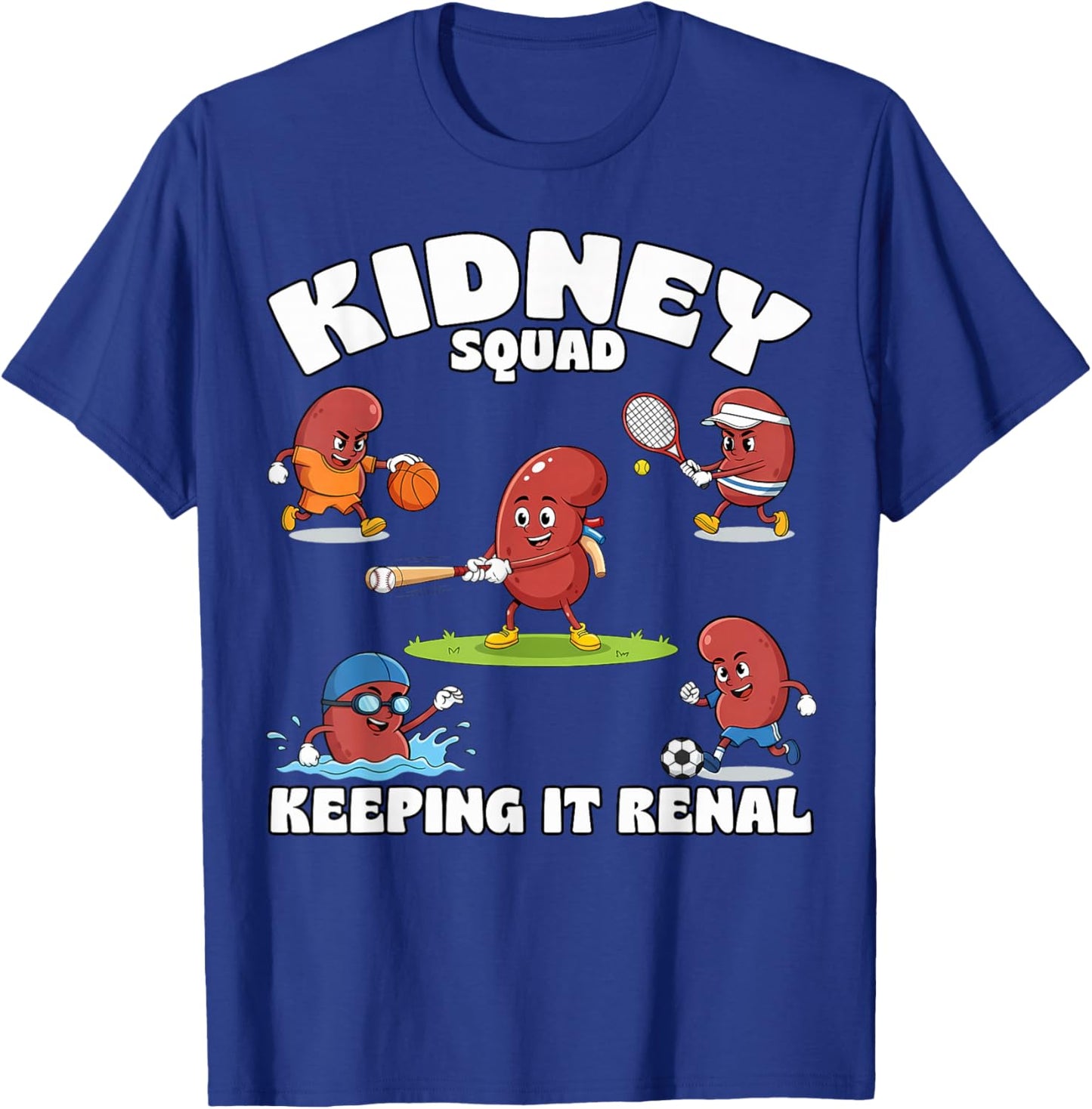 Keeping It Renal Dialysis Nurses Doctor Nephrology Squad T-Shirt - T-Shirt | Royal