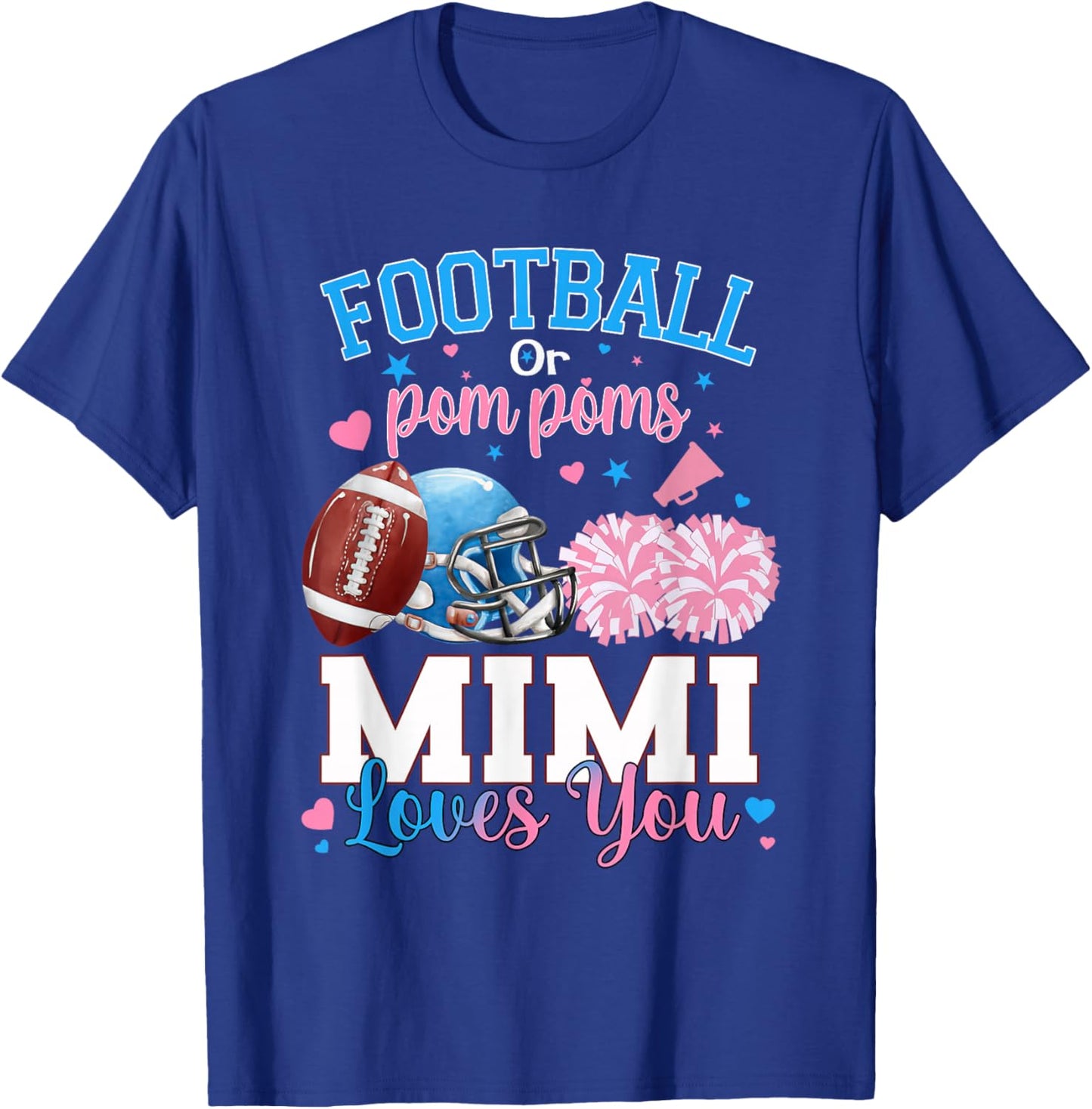 Football or Pom Poms Mimi Loves You Baby Gender Reveal T-Shirt - T-Shirt | Royal
