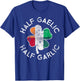 Half Gaelic Half Garlic Irish Italian St. Patrick's Day T-Shirt - T-Shirt | Royal