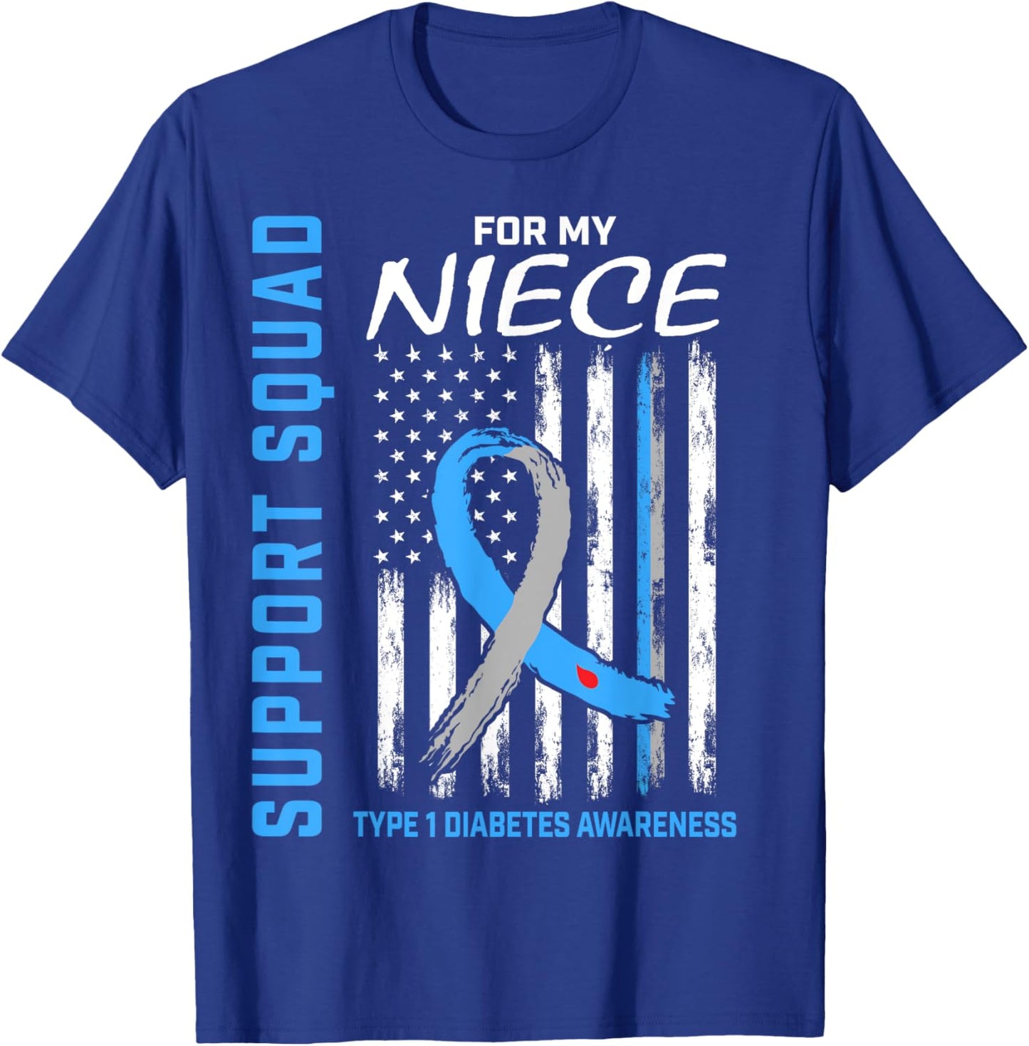 T1D Shirt Type 1 Diabetes Shirt Niece Support Squad Shirts T-Shirt - T-Shirt | Royal