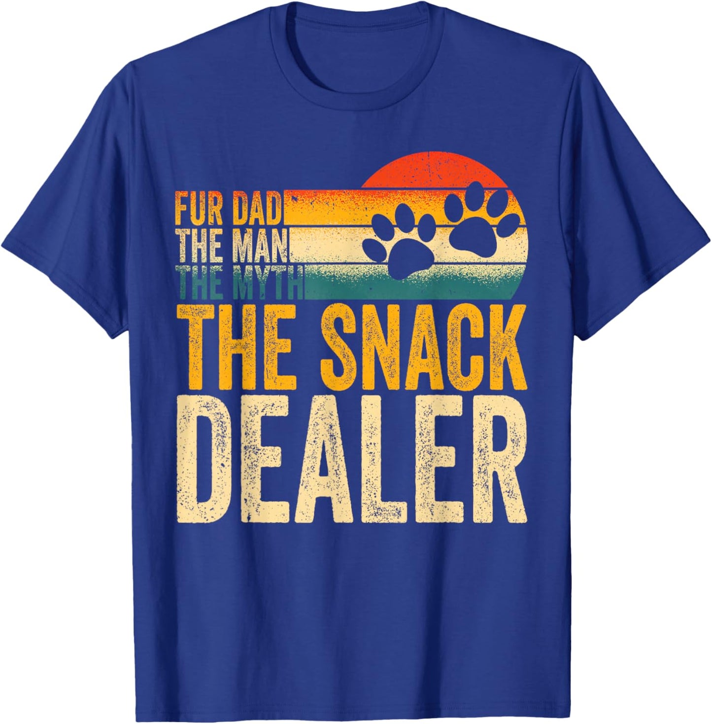 Fur Dad The Man The Myth The Snack Dealer Funny Fathers Day T-Shirt - T-Shirt | Royal