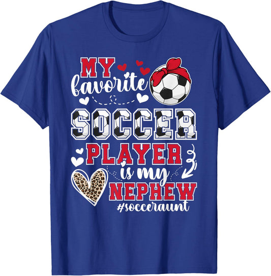 My Nephew Soccer Aunt Of A Soccer Player Auntie T-Shirt - T-Shirt | Royal